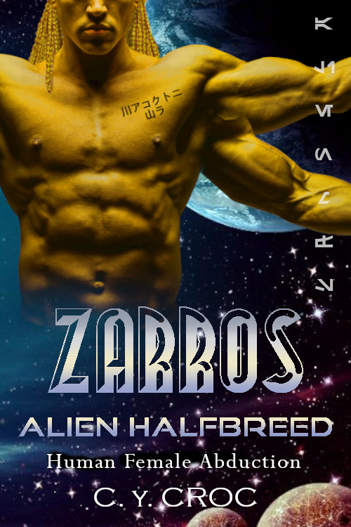 Zarros Alien Halfbreed (Perinqual Galaxy Hybrids #4) by C.Y. Croc ...