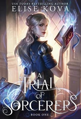 A Trial of Sorcerers (A Trial of Sorcerers, #1)