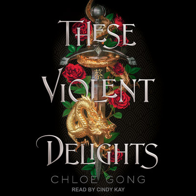 These Violent Delights (These Violent Delights, #1)