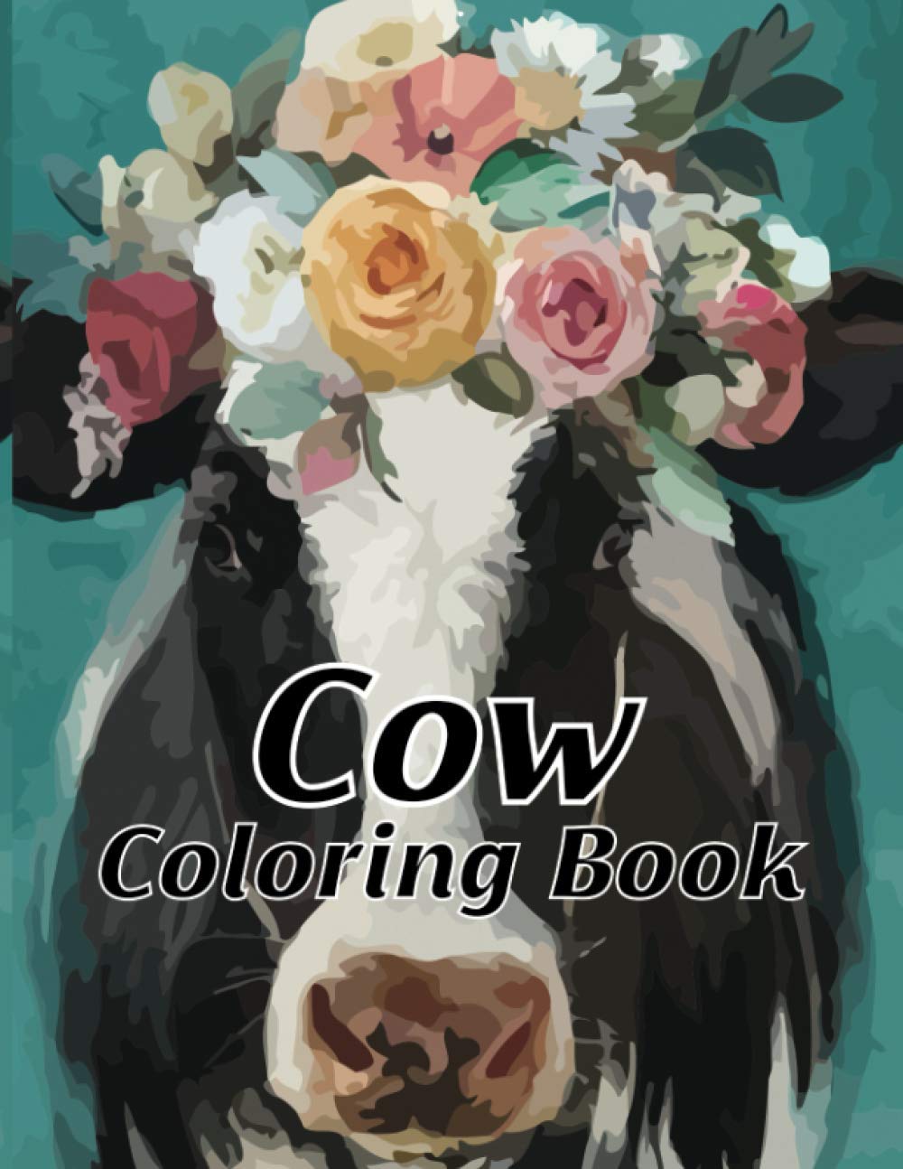 Cow Coloring Book: Cows Adult Coloring Book For Stress Relief and