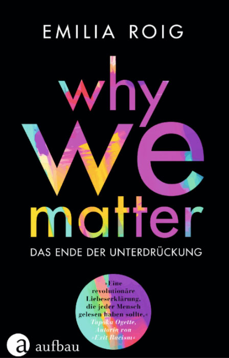 Why We Matter: Das Ende der Unterdrückung