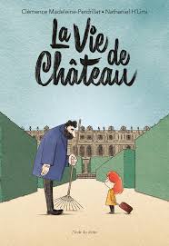 La vie de château