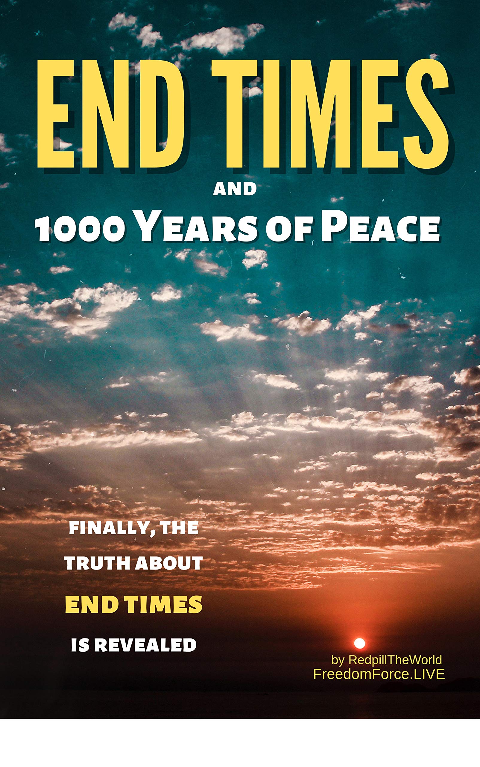 End Times and 1000 Years of Peace