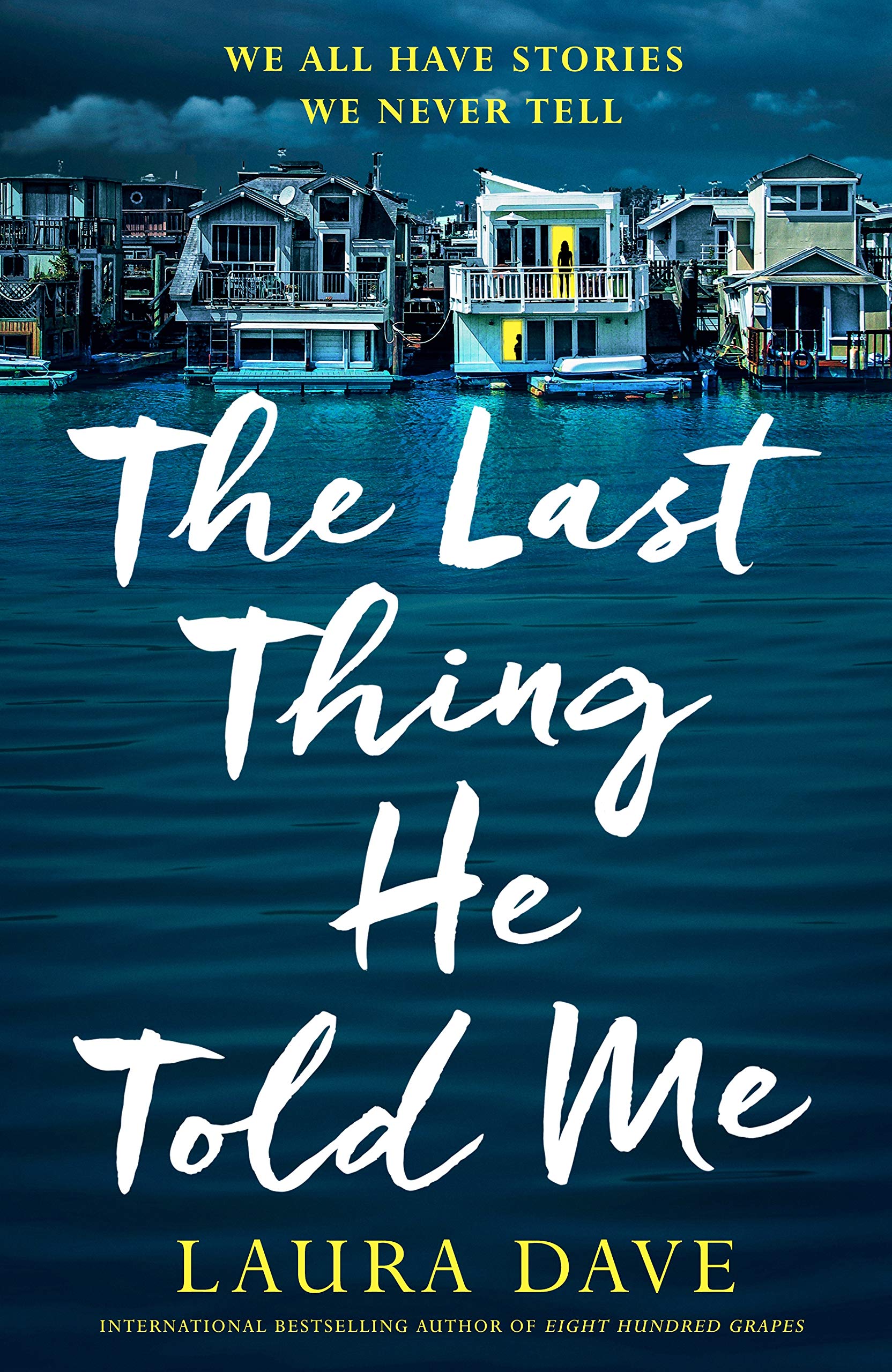 The Last Thing He Told Me (Hannah Hall, #1)