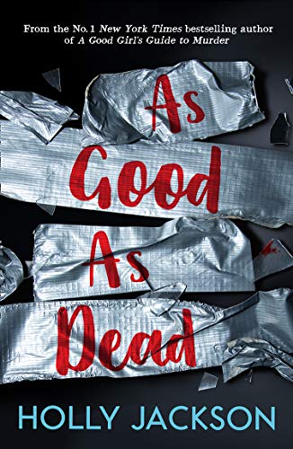 As Good As Dead (A Good Girl's Guide to Murder, #3)