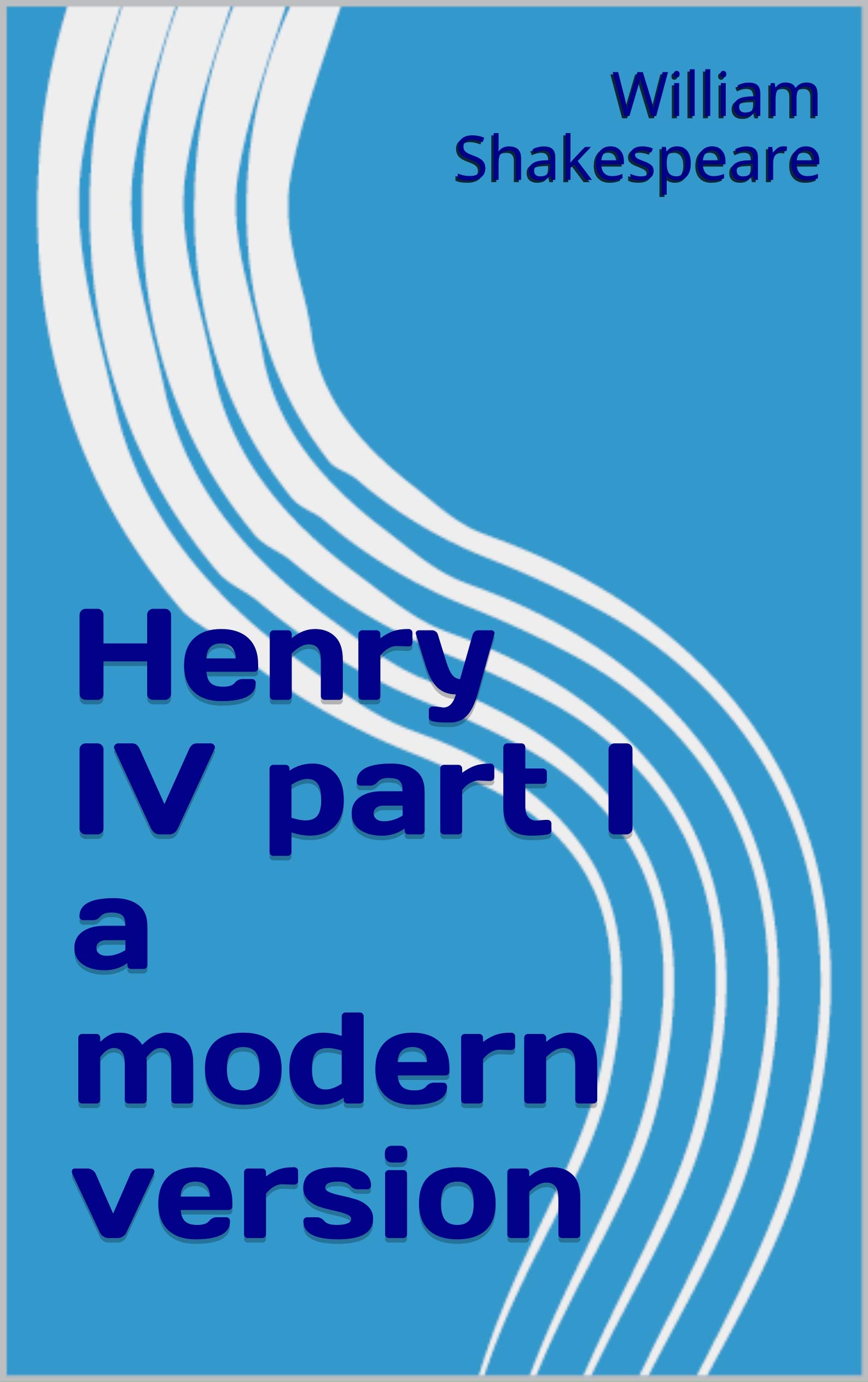 King Henry IV Part 1 Translated by Anonymous Goodreads