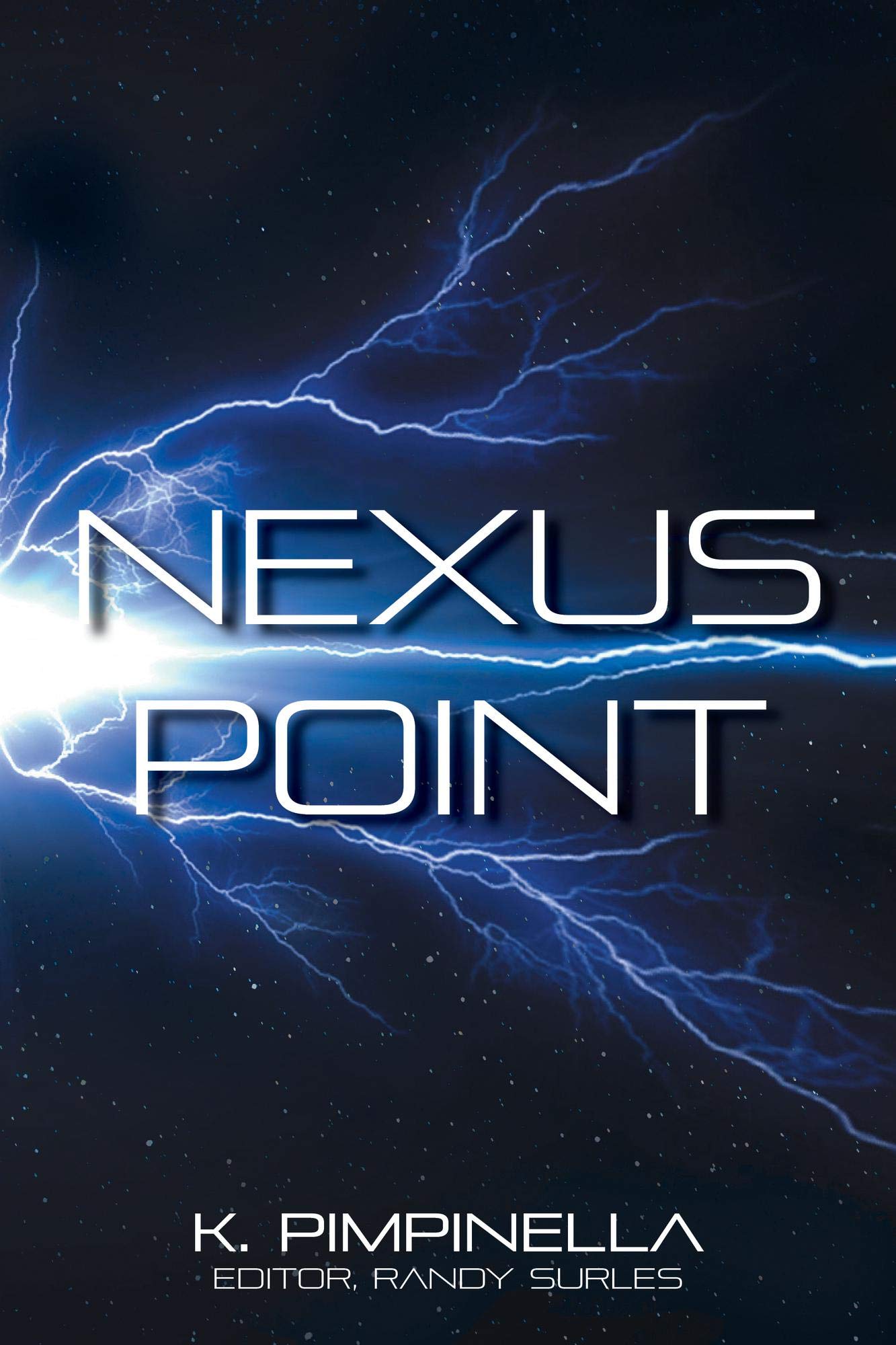 Nexus Point (Time Ranger Book 1) by K. Pimpinella Goodreads