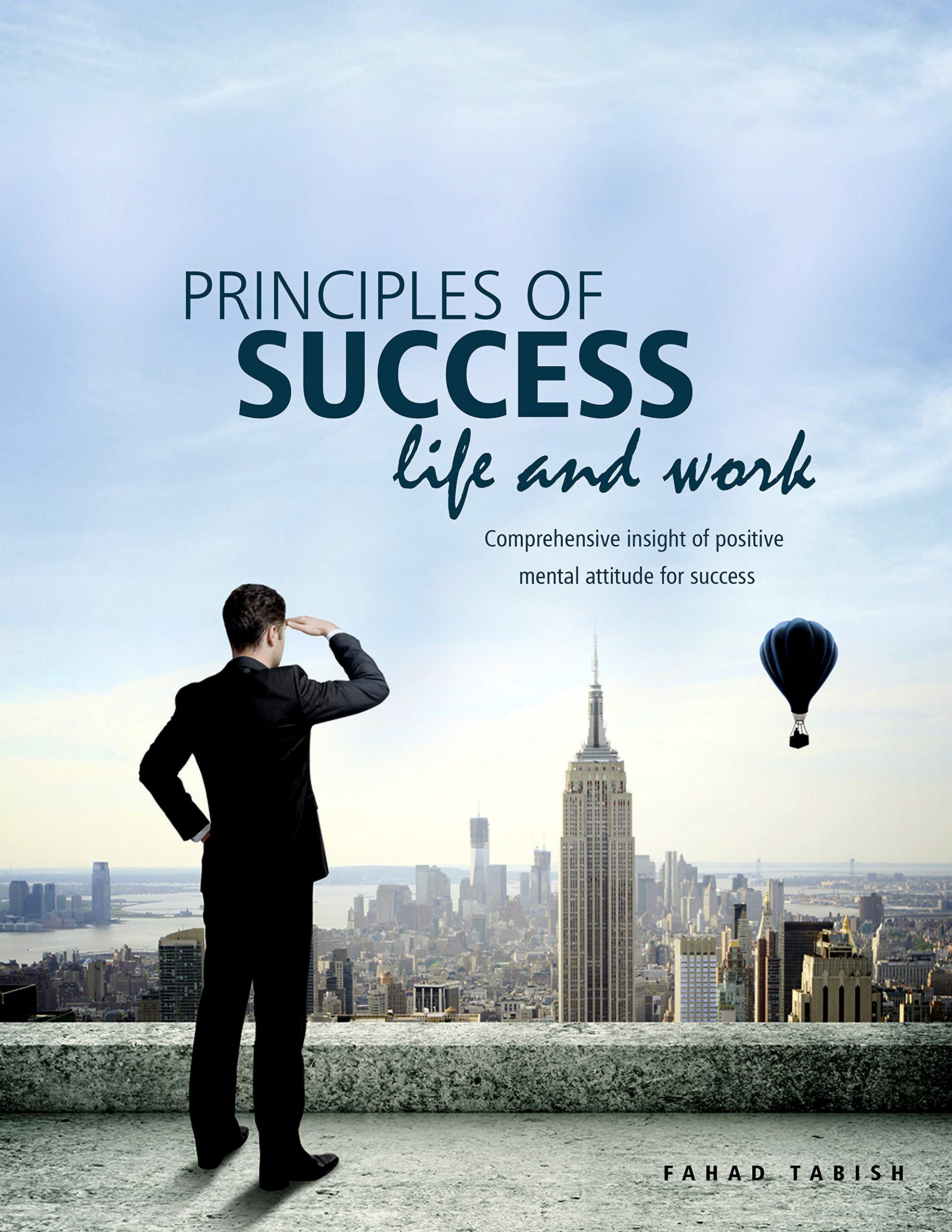 Principles Of Success Life And Work Comprehensive Insight Of Positive 