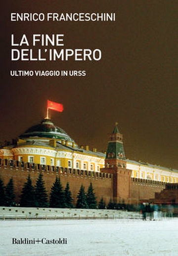 La fine dell'impero. Ultimo viaggio in URSS book cover