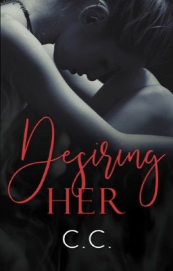Desiring Her