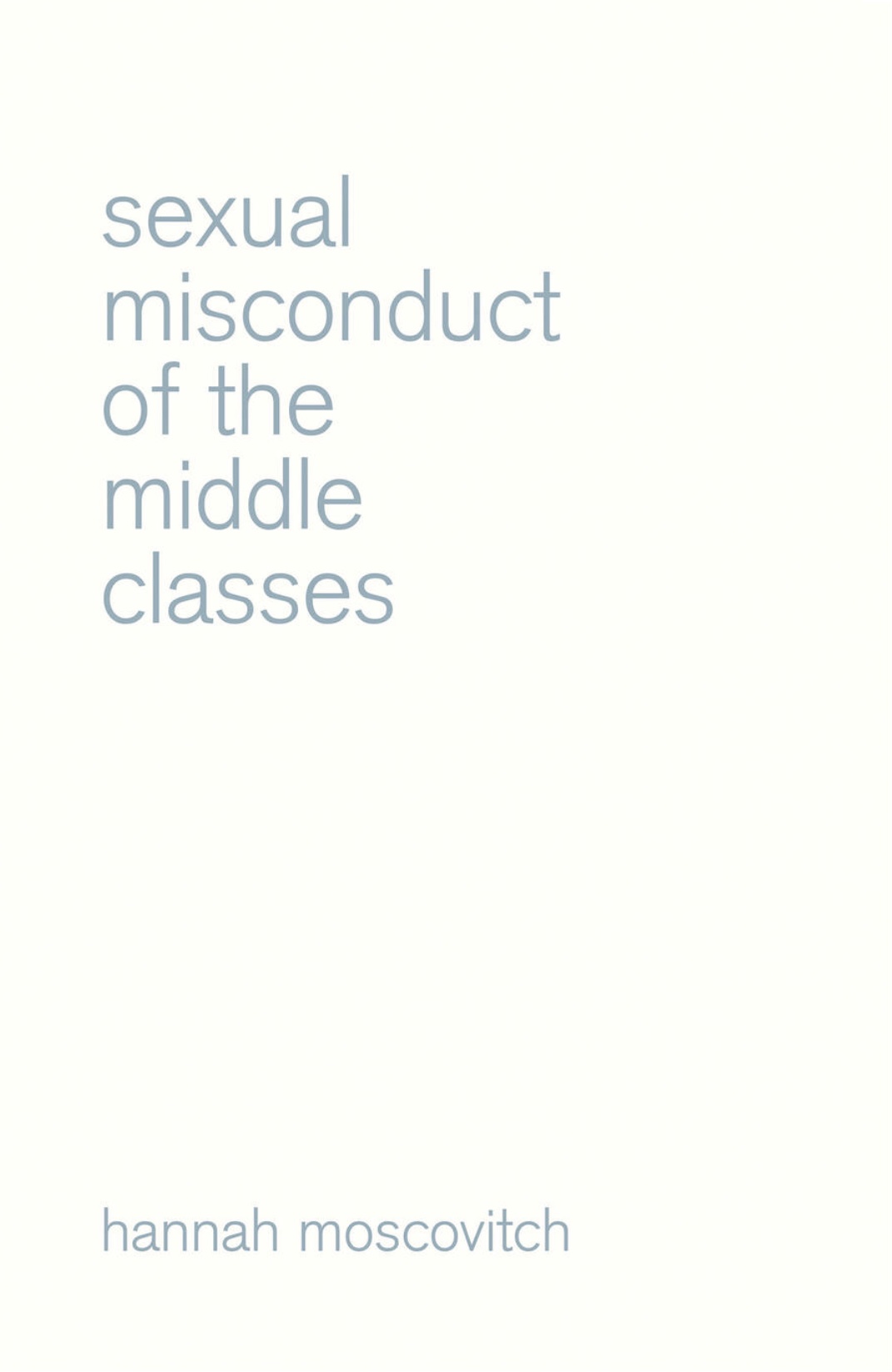 Sexual Misconduct of the Middle Classes