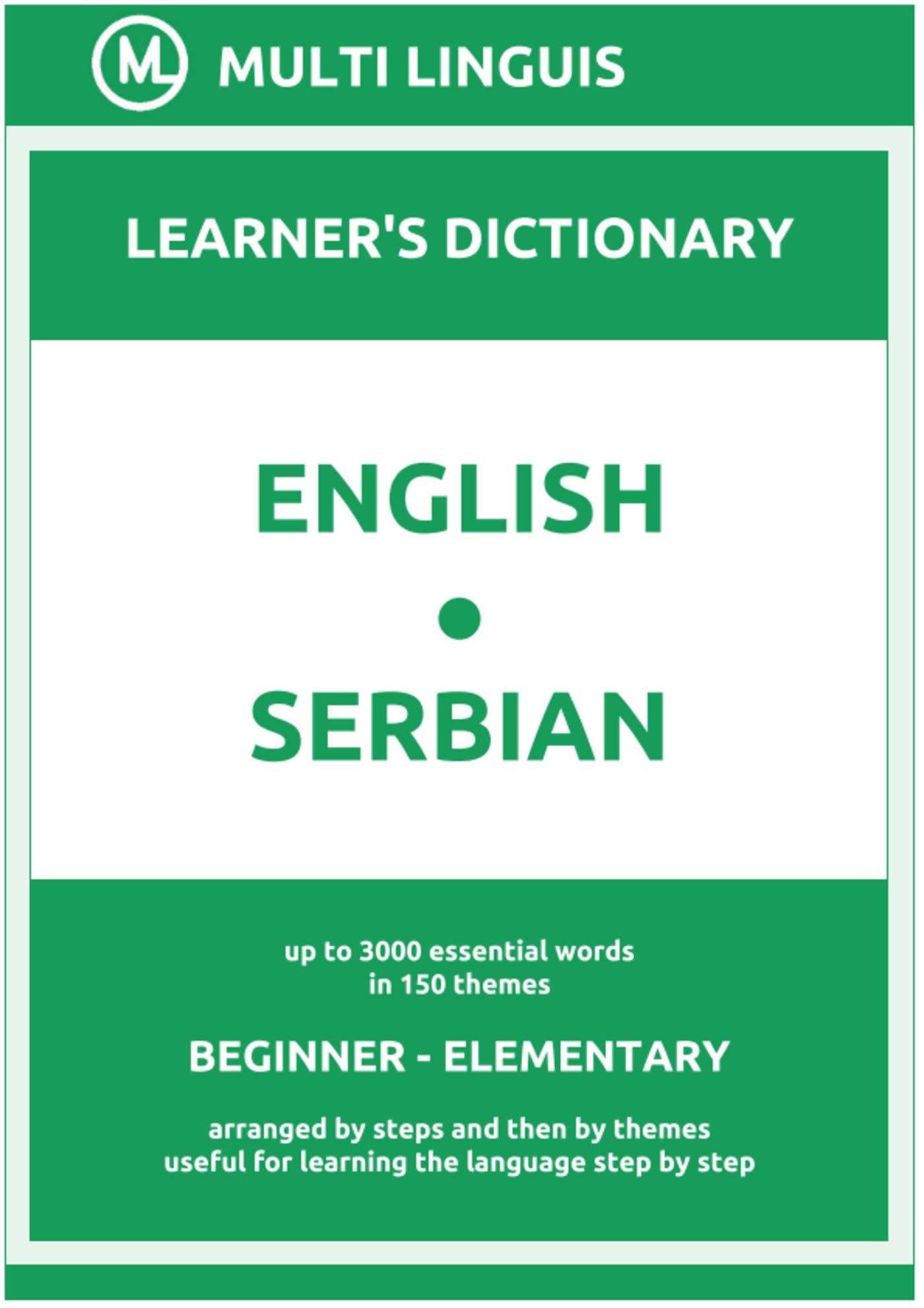 EnglishSerbian Learner's Dictionary (Arranged by Steps and Then by Themes, Beginner