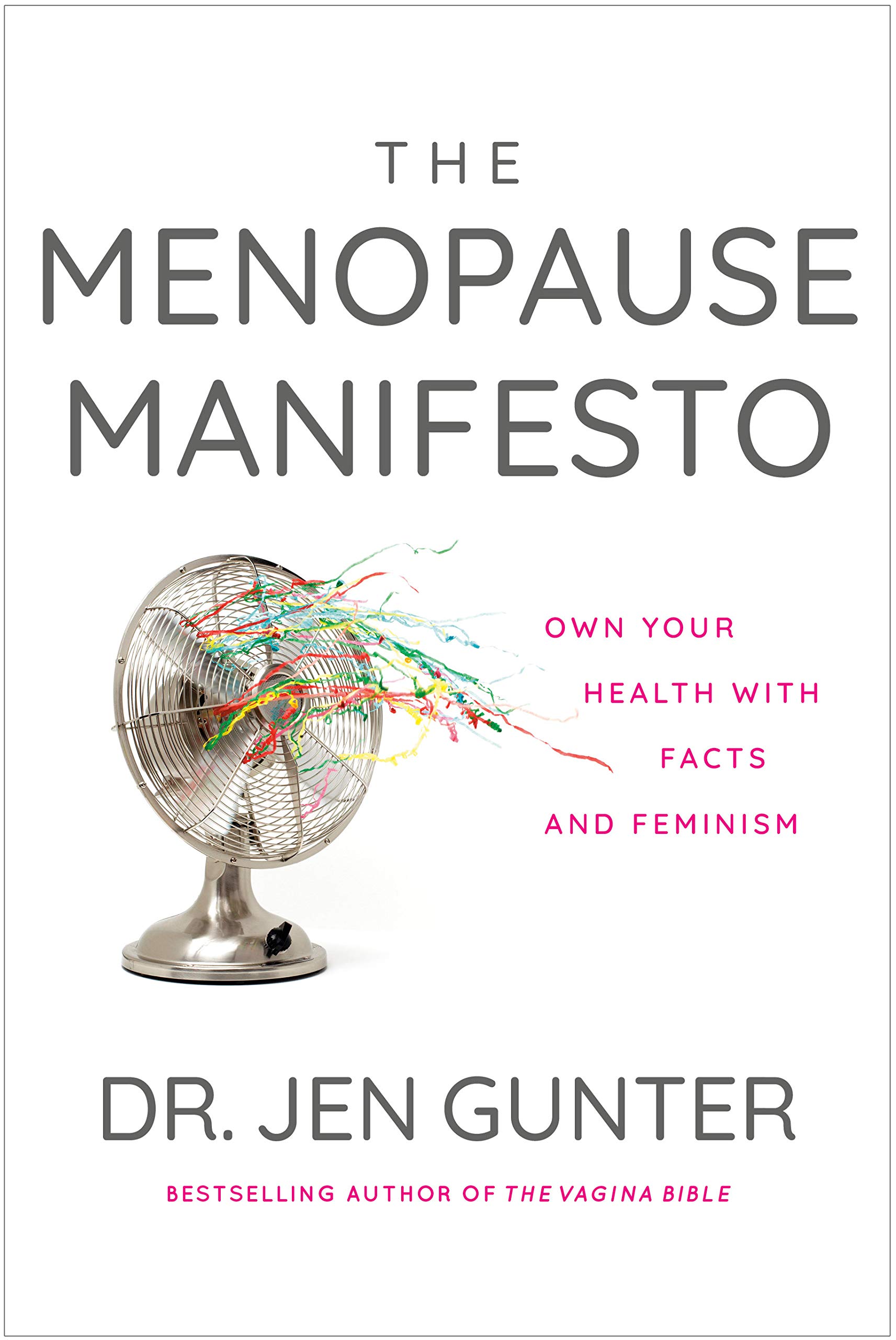 The Menopause Manifesto: Own Your Health with Facts and Feminism