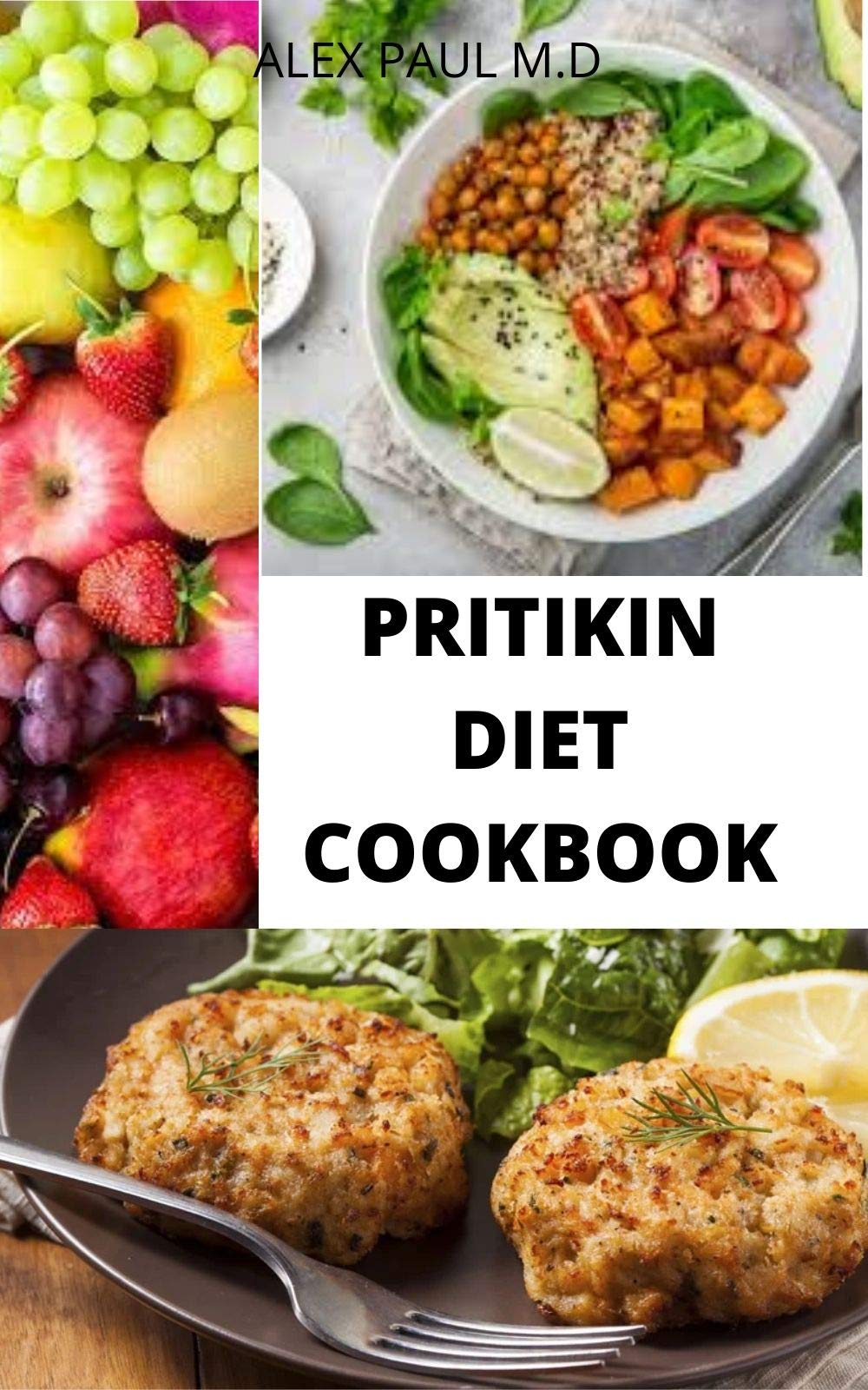 PRITIKIN DIET COOKBOOK : PREFECT GUIDE PLUS DELICIOUS RECIPES IN REDUCING WEIGHT MANAGING ...