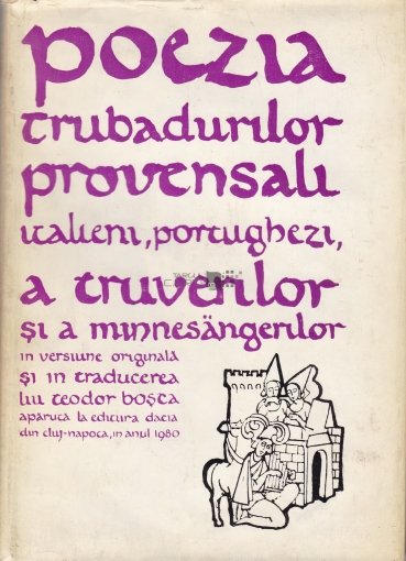 Poezia trubadurilor provensali, italieni, portughezi, a truverilor și a minnesängerilor