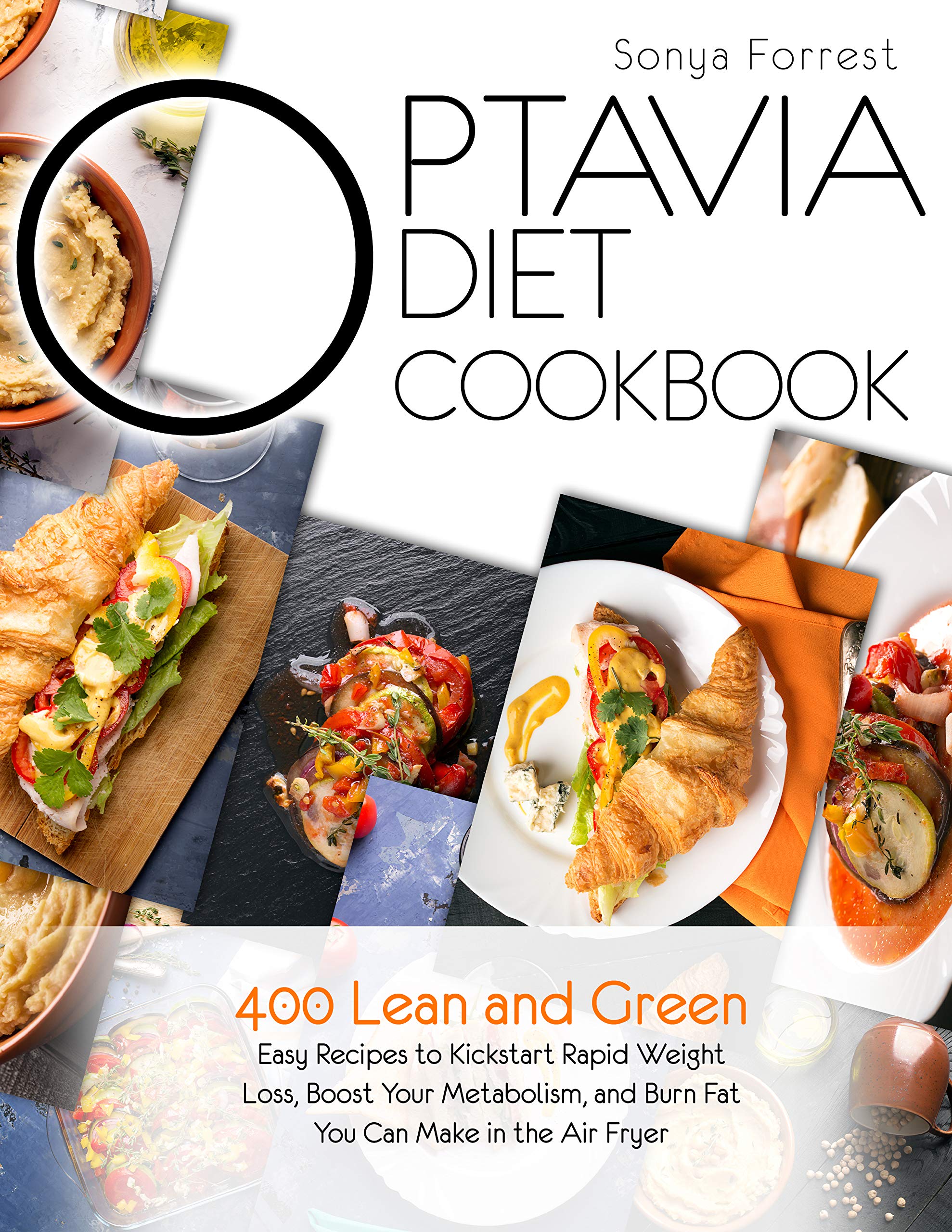 Optavia Diet Cookbook 2 Books in 1 400 Lean and Green Easy Recipes