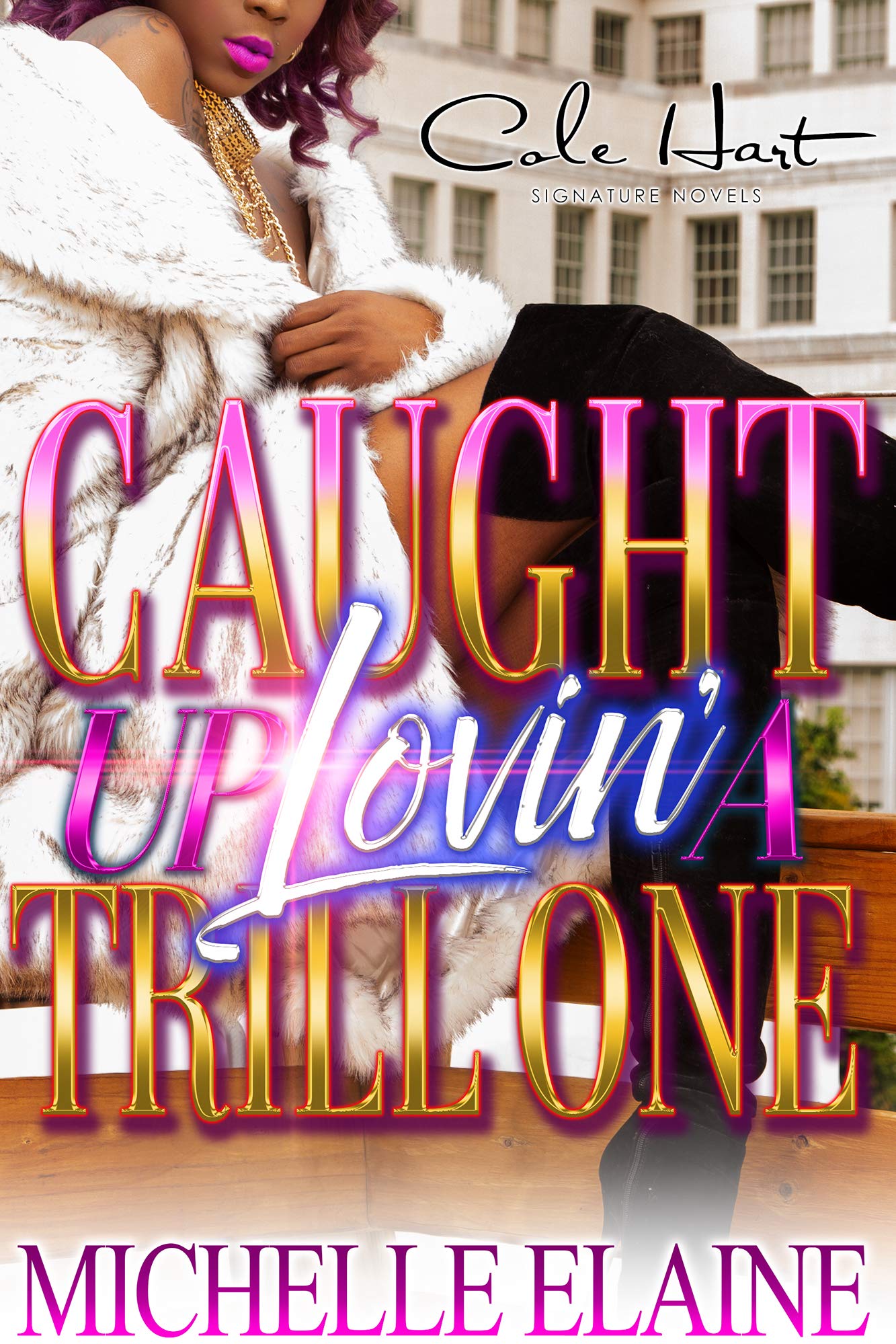 Caught Up Lovin' A Trill One book cover