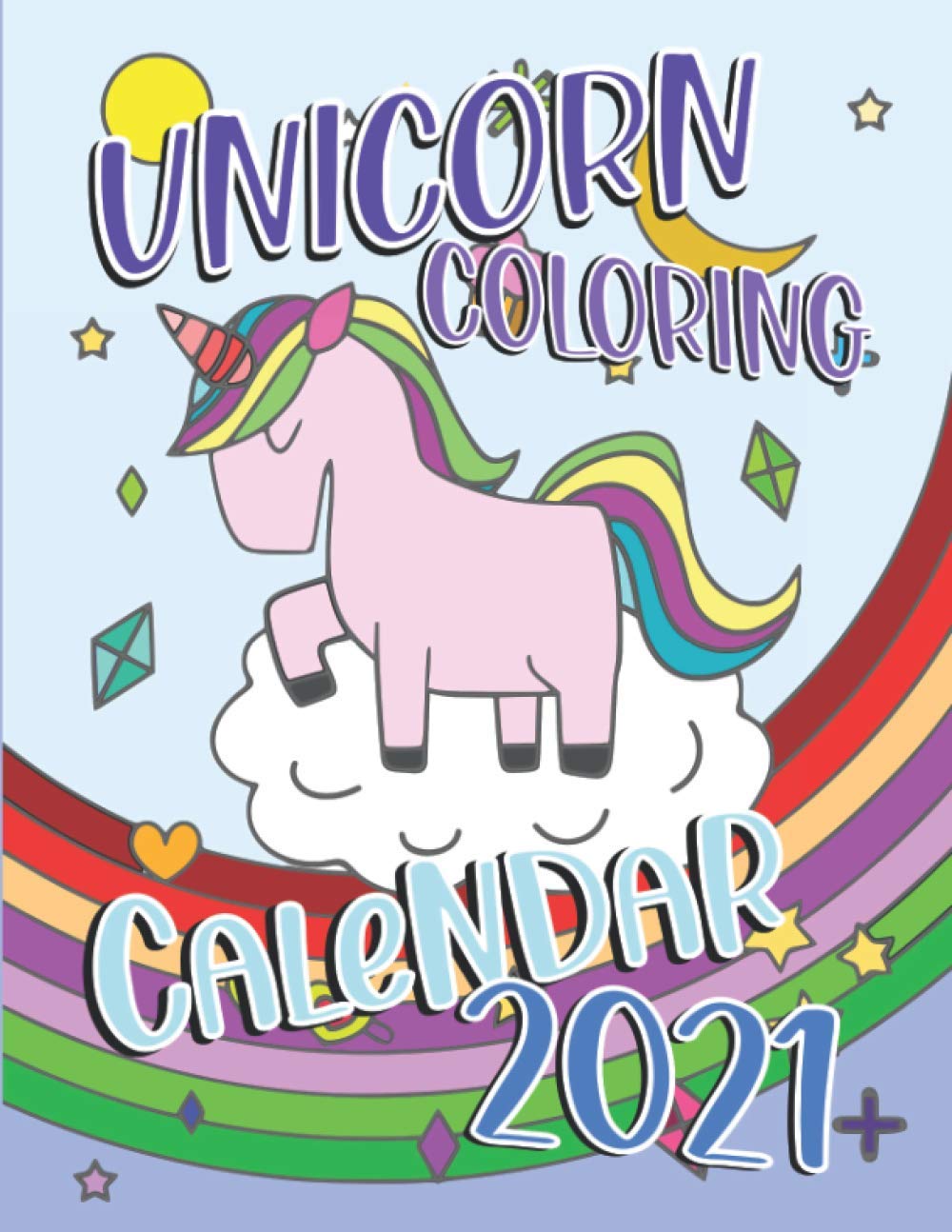 Unicorn Coloring Calender 2021: Kids Wall Calendar: 12 Month Calendar ...