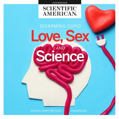 Love, Sex, and Science book cover