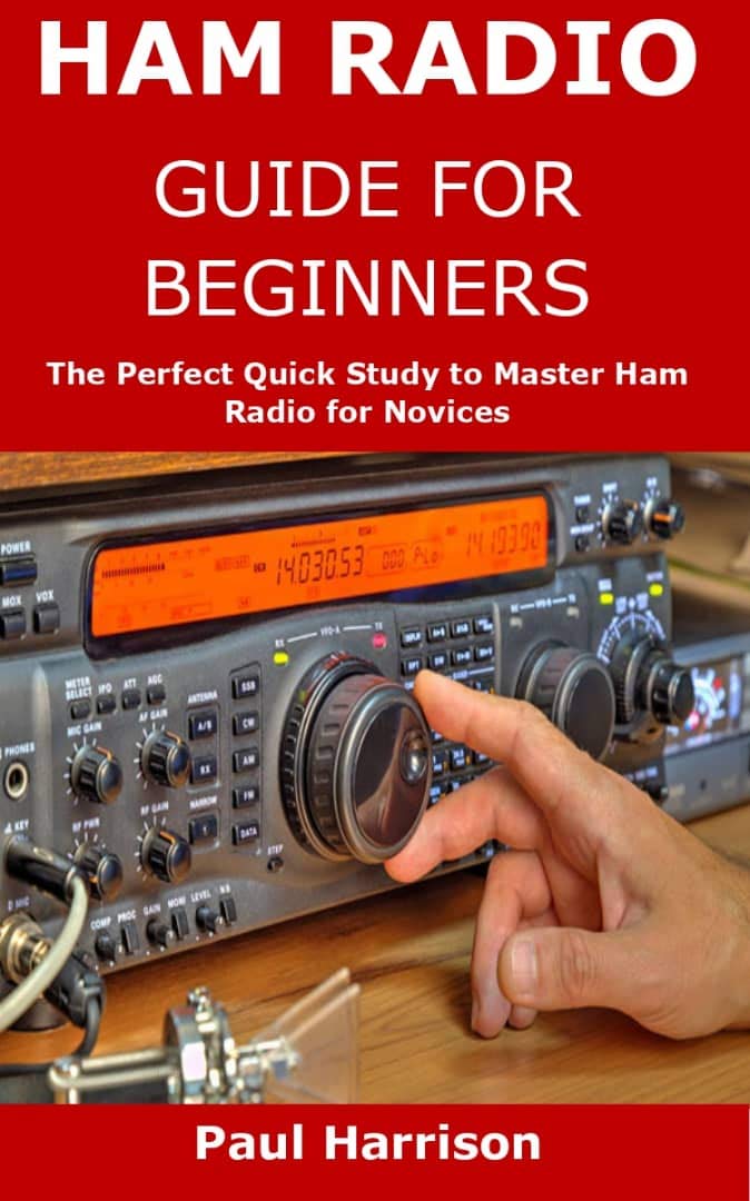 HAM RADIO GUIDE FOR BEGINNERS The Perfect Quick Study to Master Ham