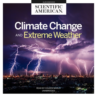 Climate Change and Extreme Weather by Scientific American | Goodreads