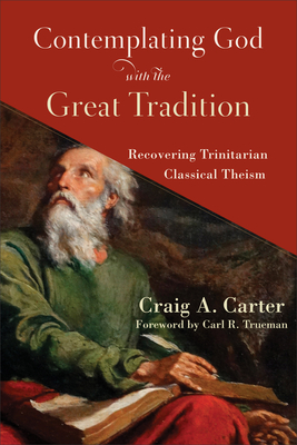 Contemplating God with the Great Tradition book cover