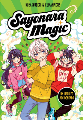 Un hechizo accidentado / A Checkered Spell (SAYONARA MAGIC)