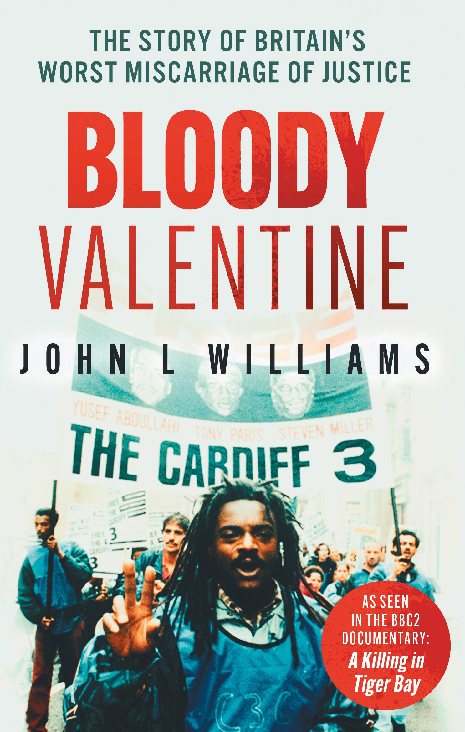 Bloody Valentine: As seen on BBC TV 'A Killing in Tiger Bay'