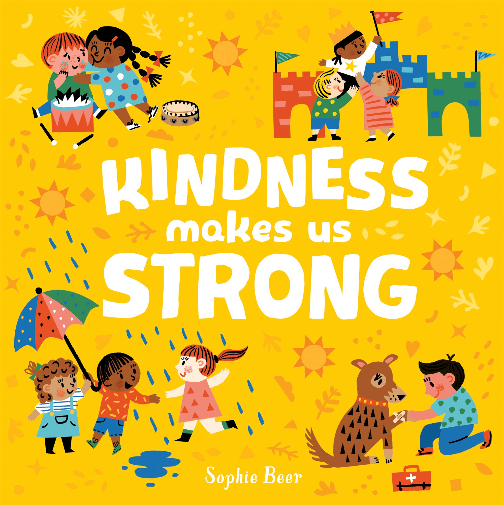 Kindness Makes Us Strong (It's Cool to be Kind) by Sophie Beer | Goodreads