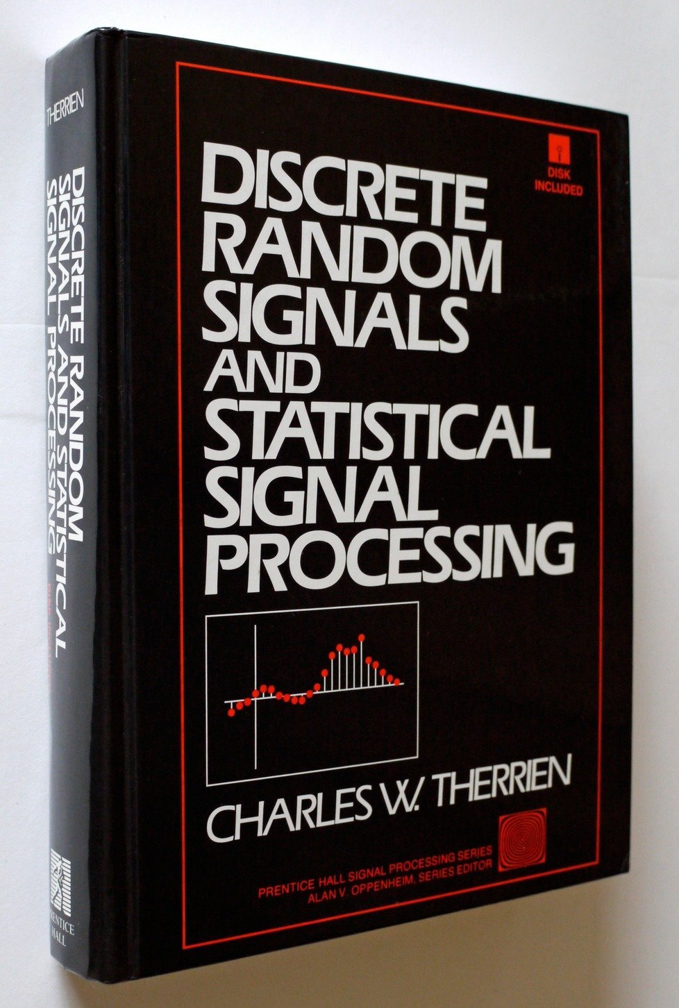 Discrete Random Signals and Statistical Signal Processing/Book and Disk