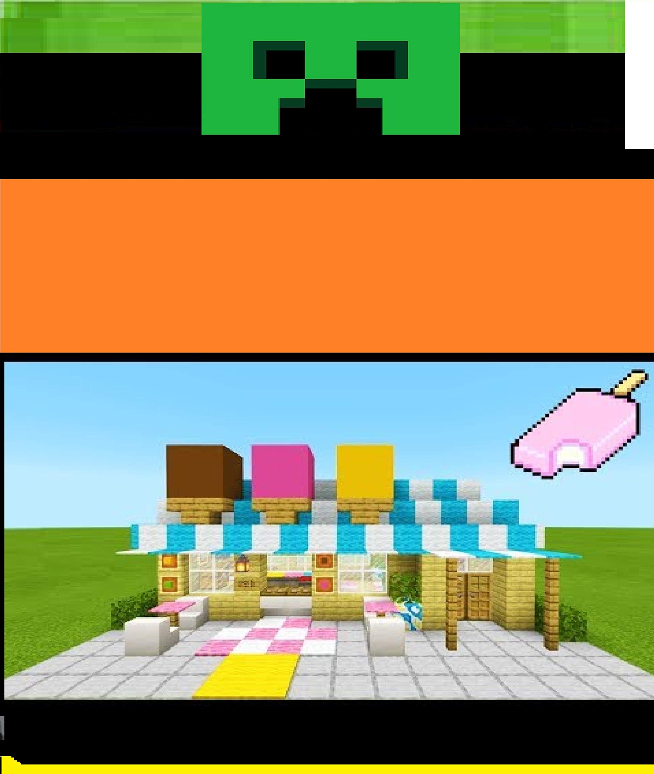 Minecraft How to Make an Ice Cream Stand by Faye B. Sanders Goodreads