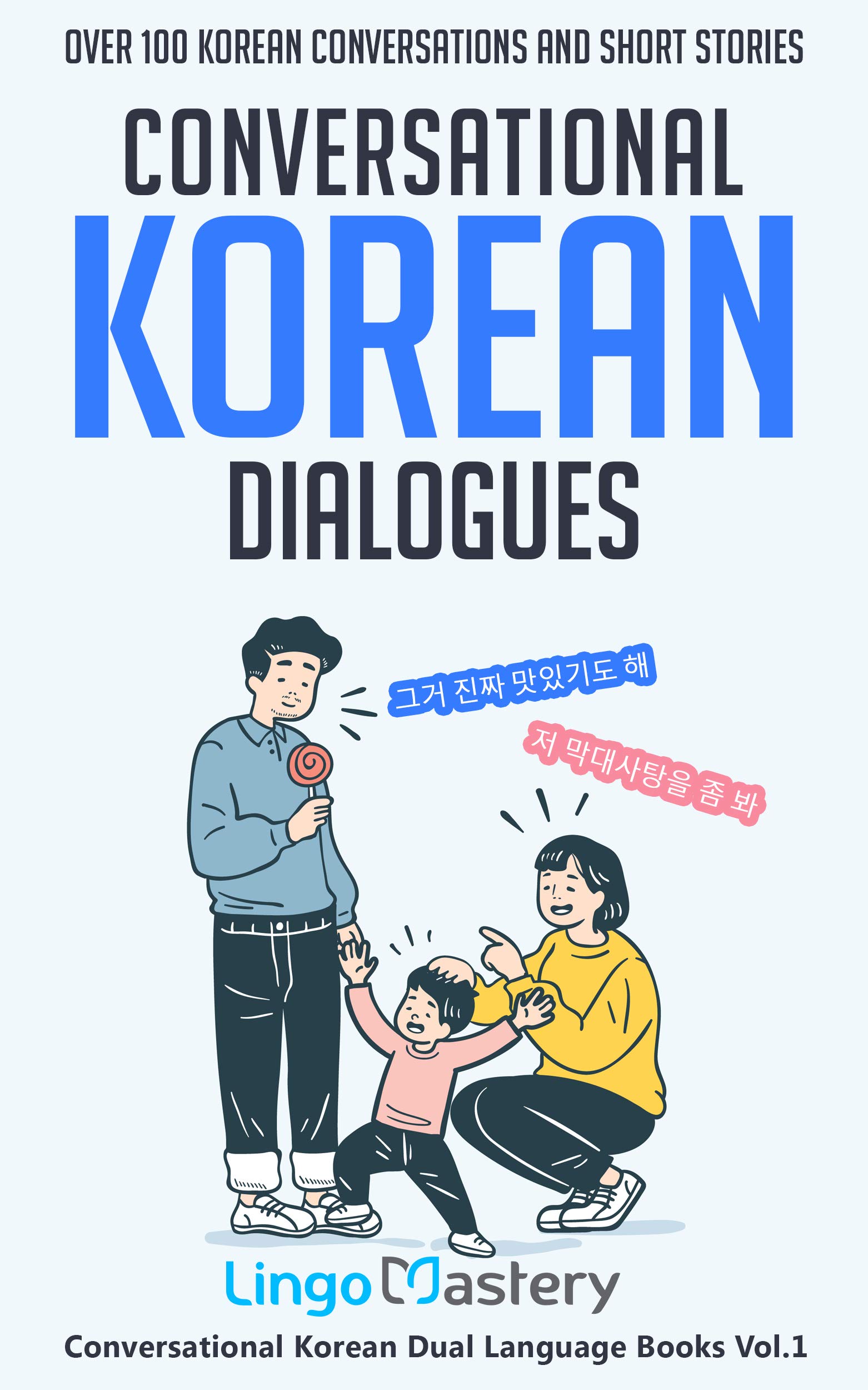 Conversational Korean Dialogues Over 100 Korean Conversations and Short Stories by Lingo