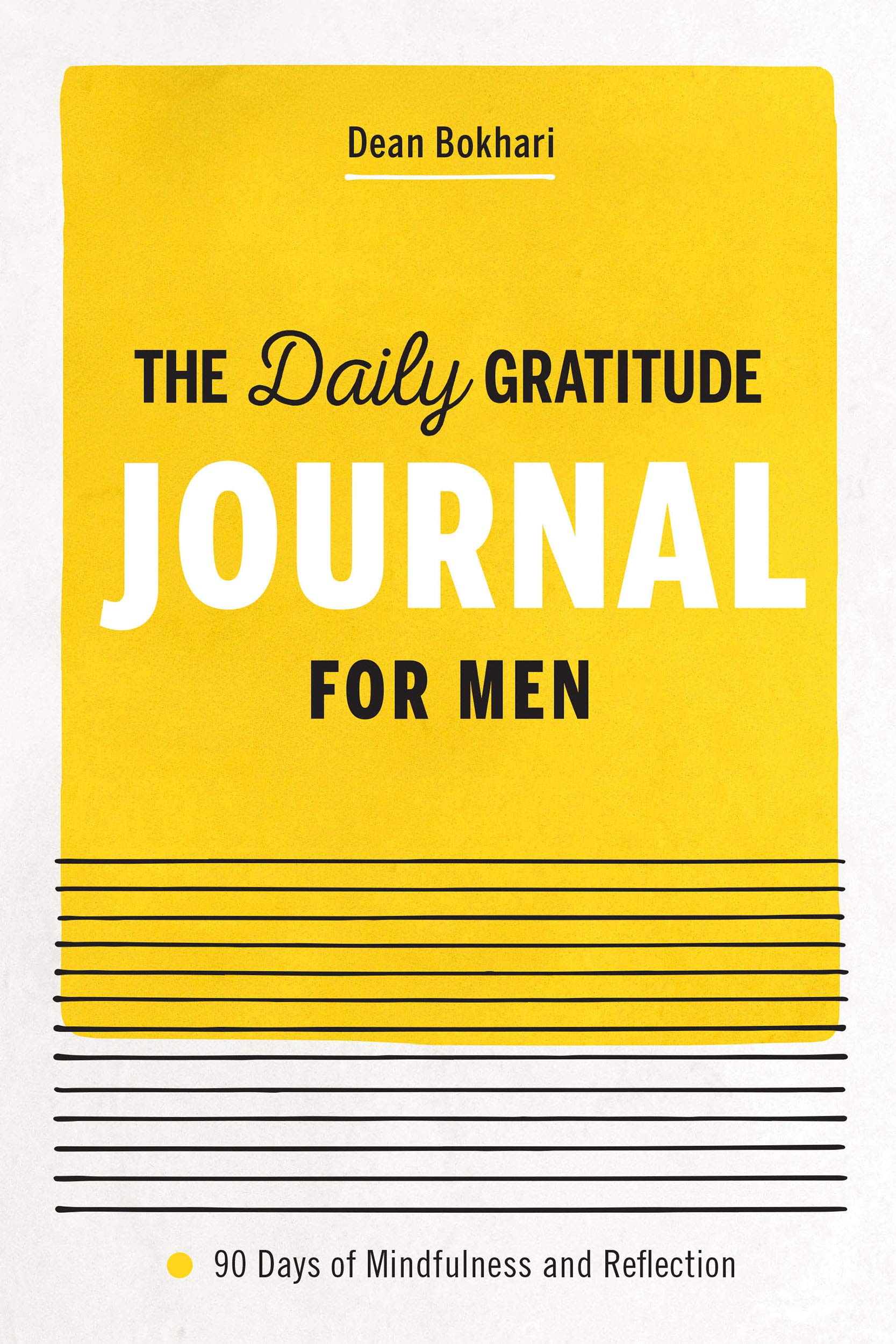 The Daily Gratitude Journal for Men 90 Days of Mindfulness