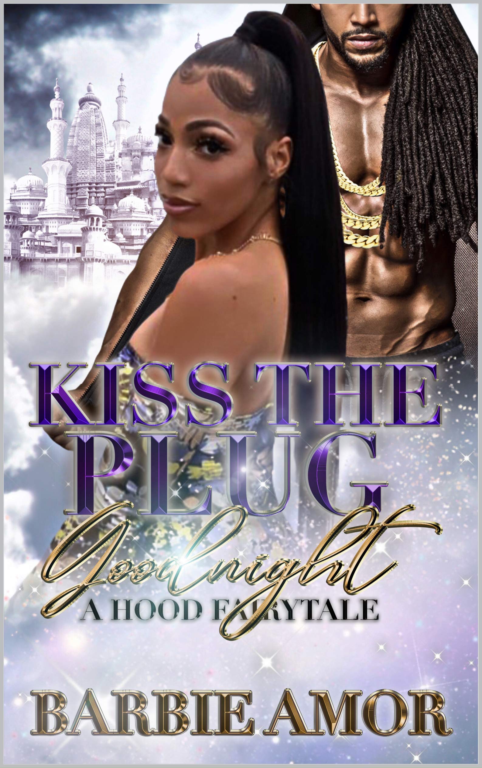 Kiss The Plug Goodnight book cover