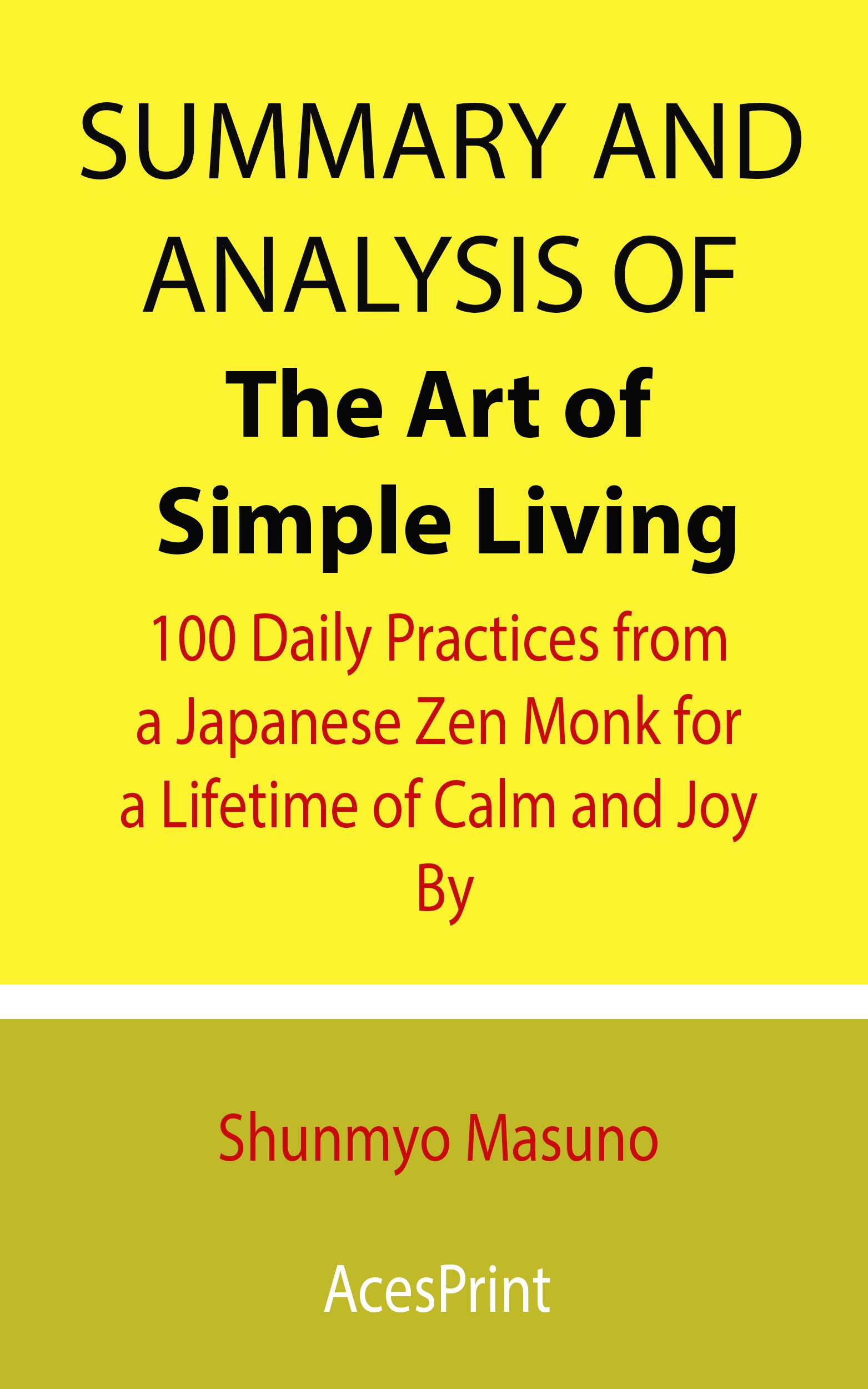 Summary and Analysis of The Art of Simple Living 100 Daily Practices
