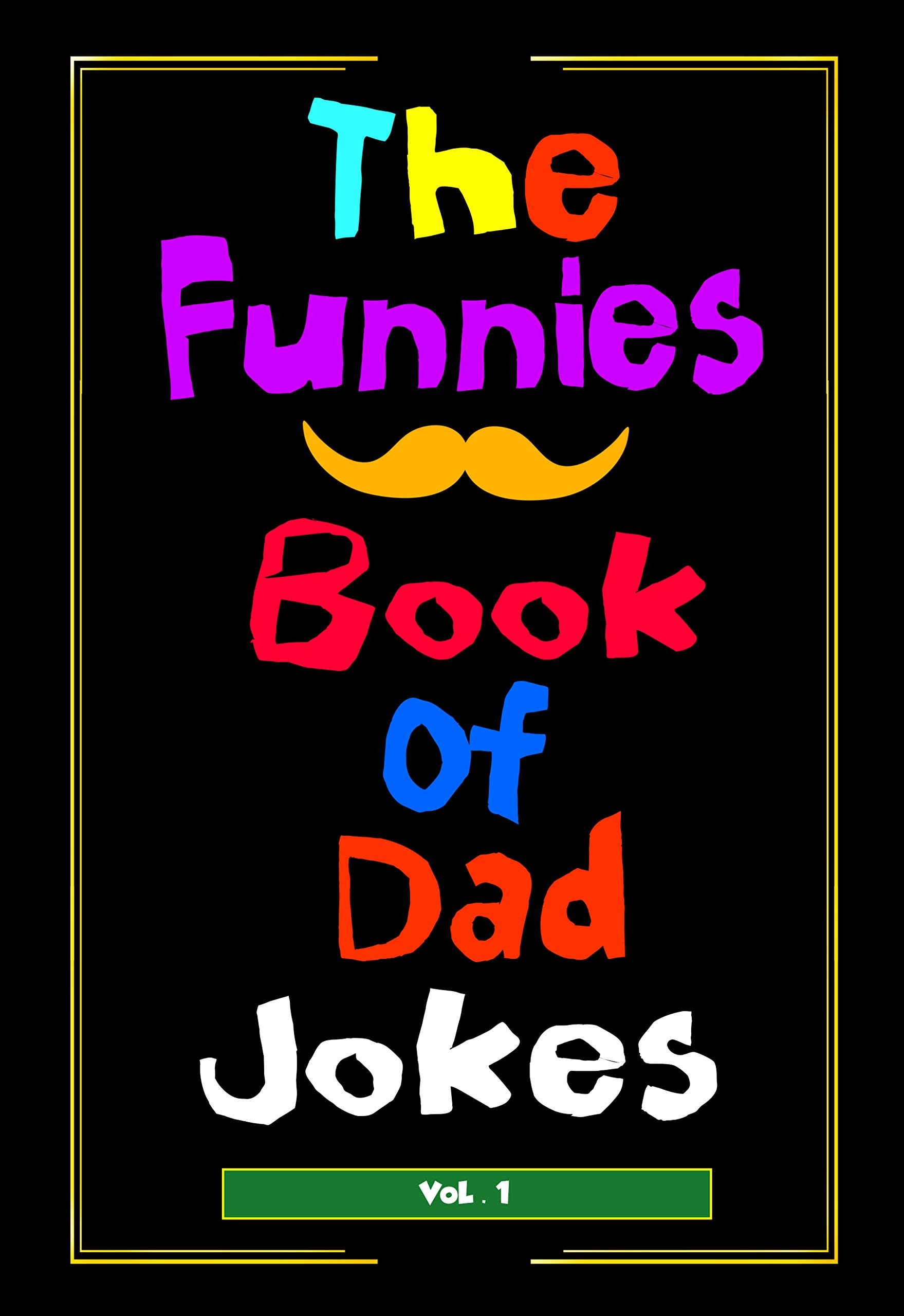 the-funniest-book-of-dad-jokes-vol-1-by-cooper-tomas-goodreads
