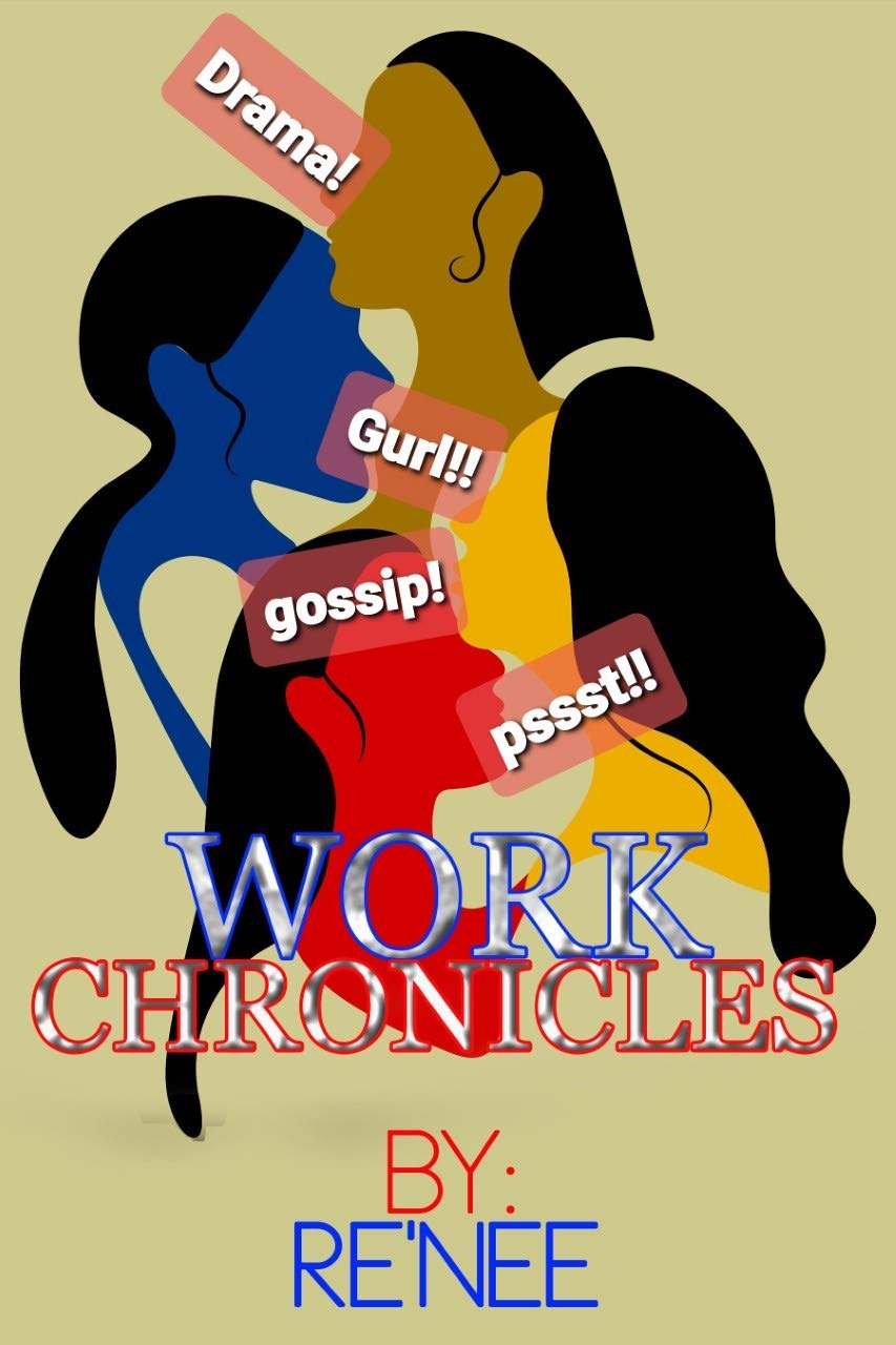 Work Chronicles Rise Work Chronicles by Ren'ee Salt | Goodreads