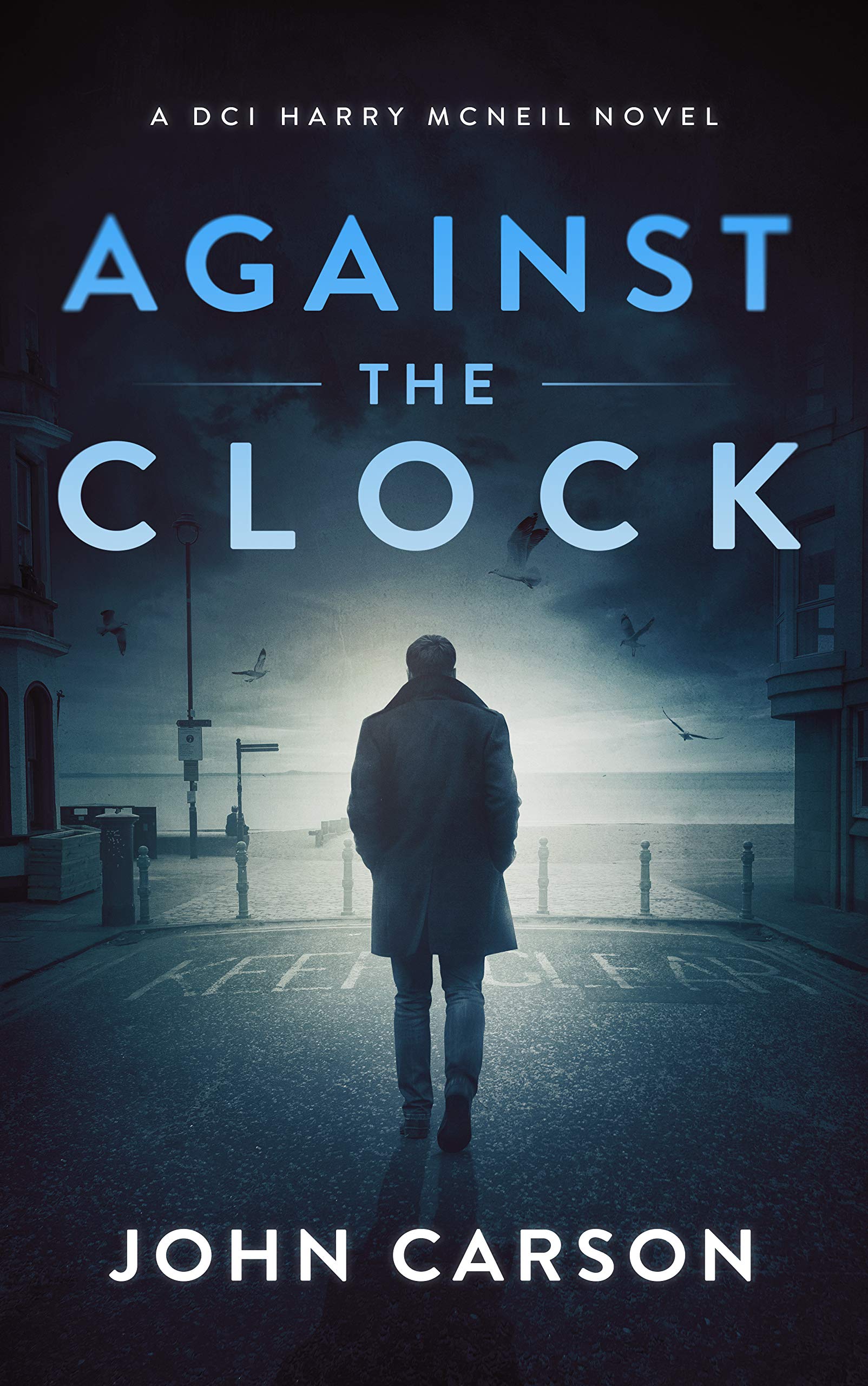 Against the Clock (DCI Harry McNeil 9) by John Carson Goodreads