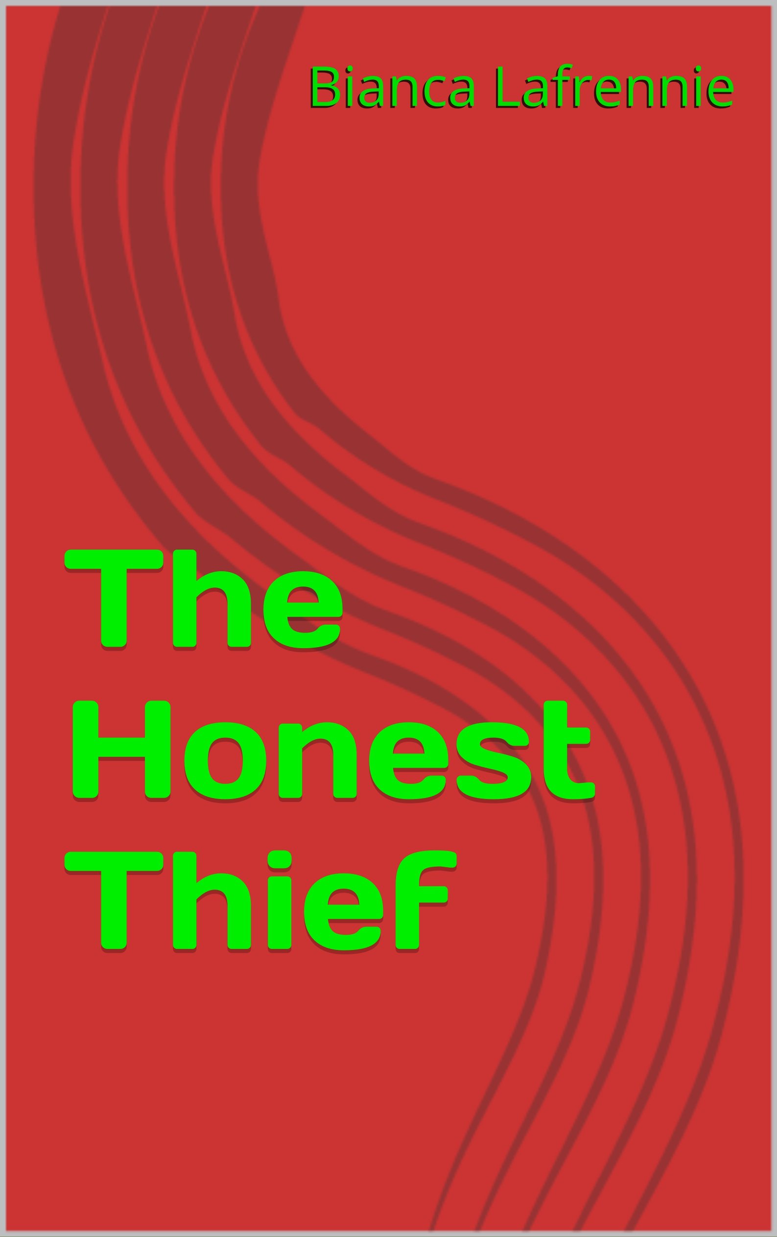 The Honest Thief by Bianca Lafrennie Goodreads