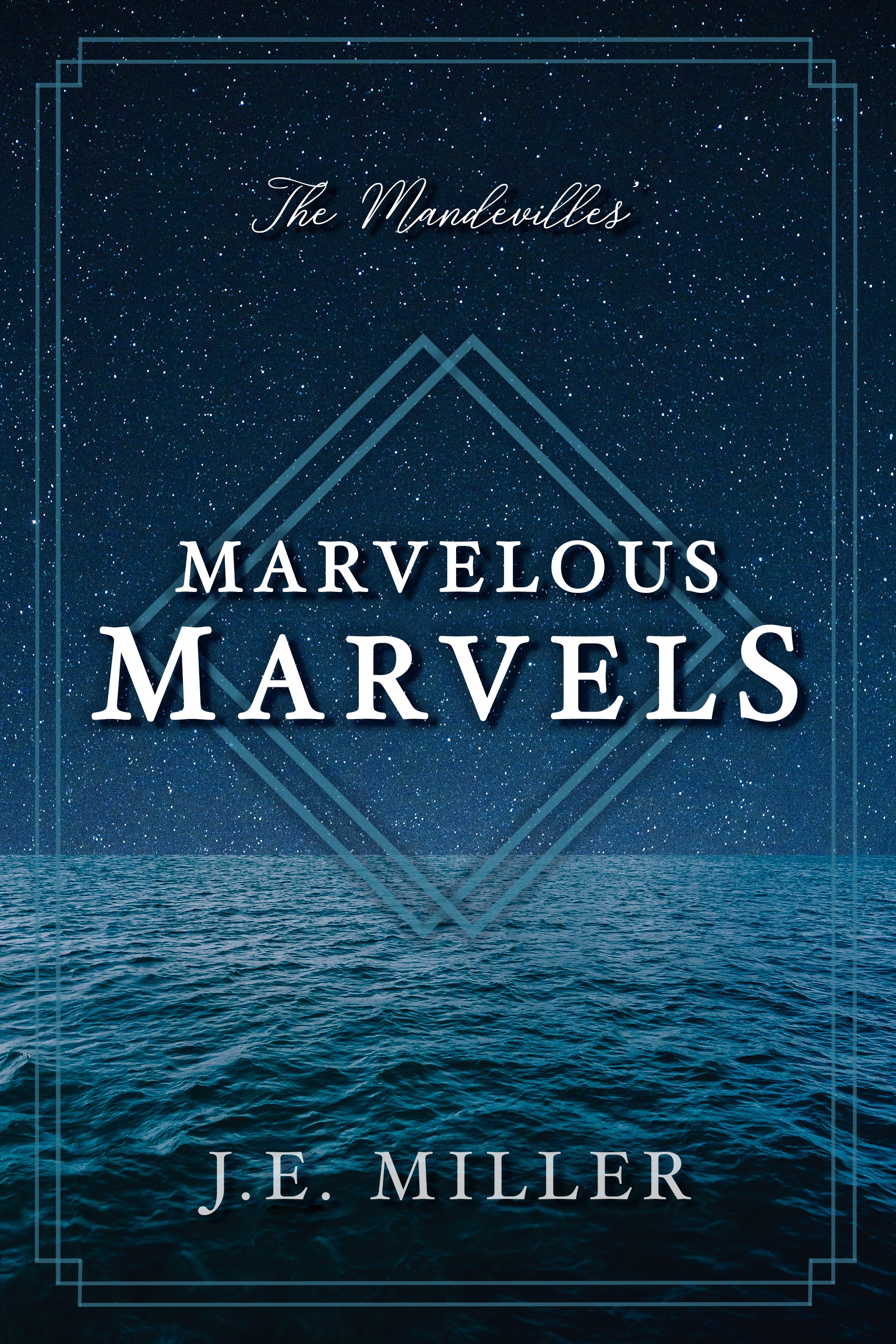 The Mandevilles' Marvelous Marvels by J.E. Miller | Goodreads