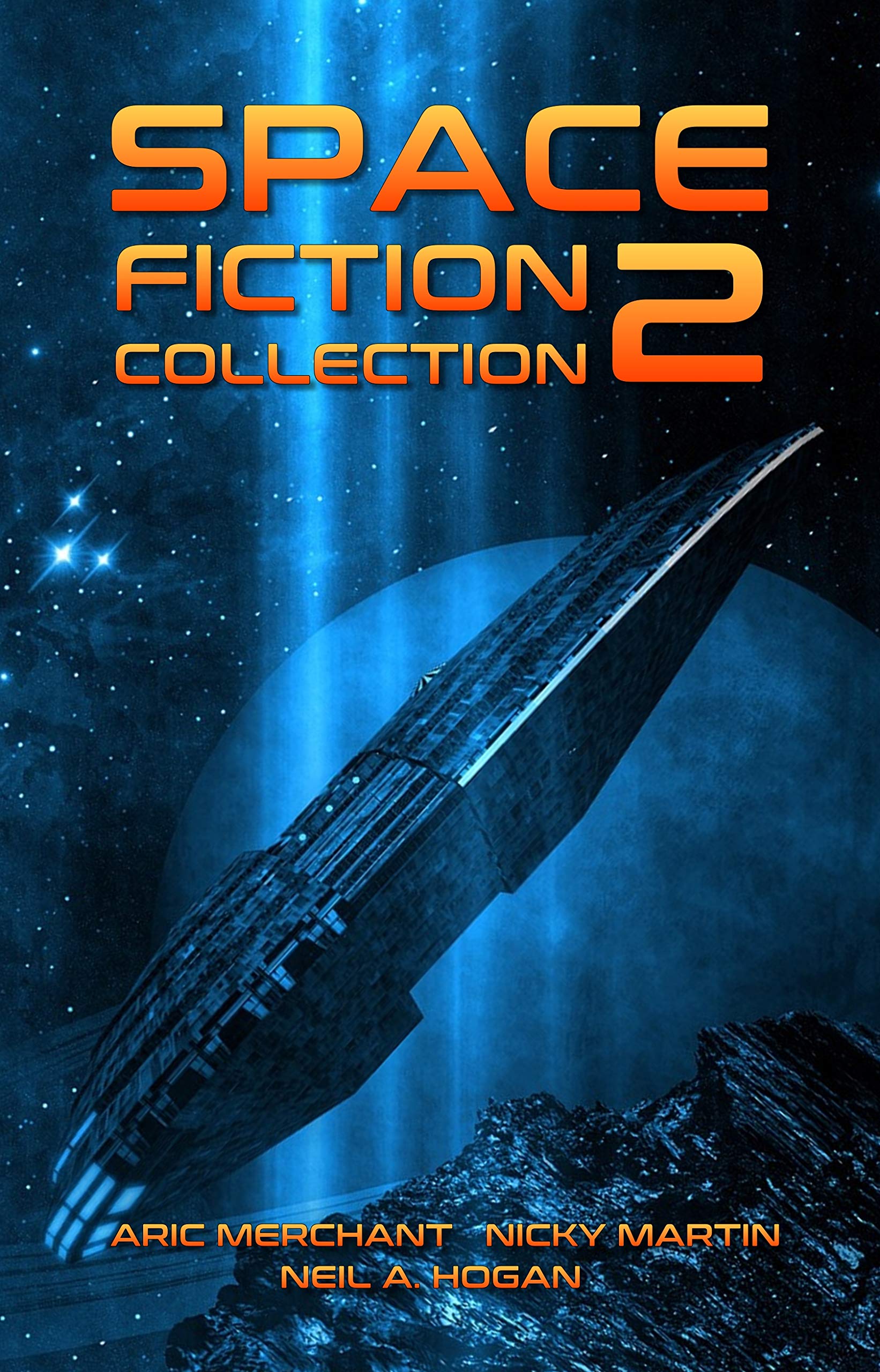 Space Fiction Collection 2: Selected Stories about Space, Aliens and the Future