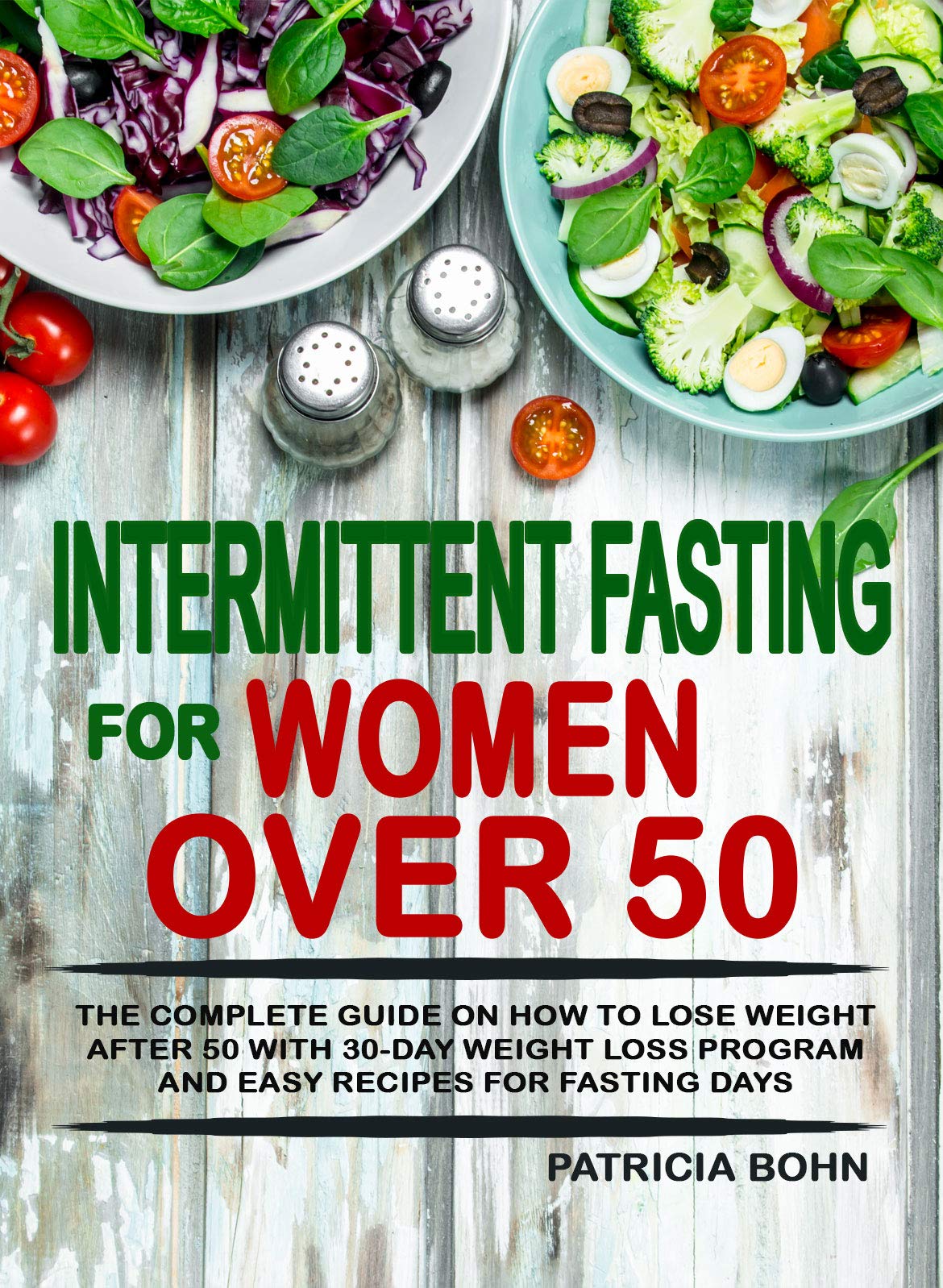 Intermittent Fasting for Women Over 50: The Complete Guide on How to ...