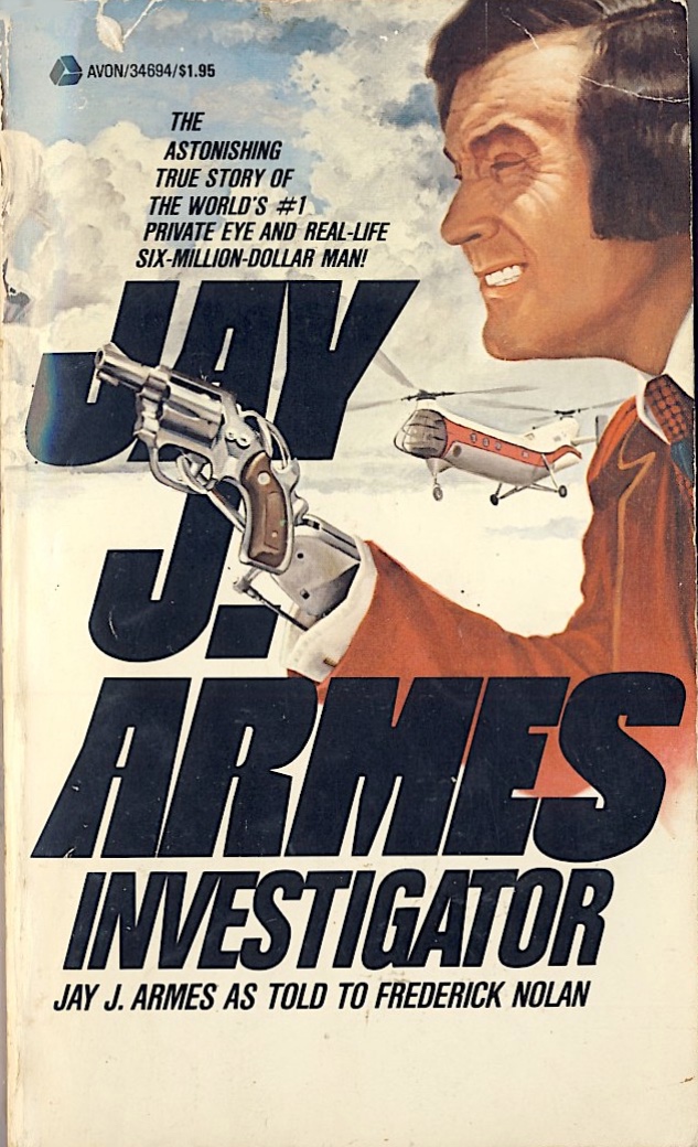 Jay J. Armes Investigator by Jay J. Armes Goodreads