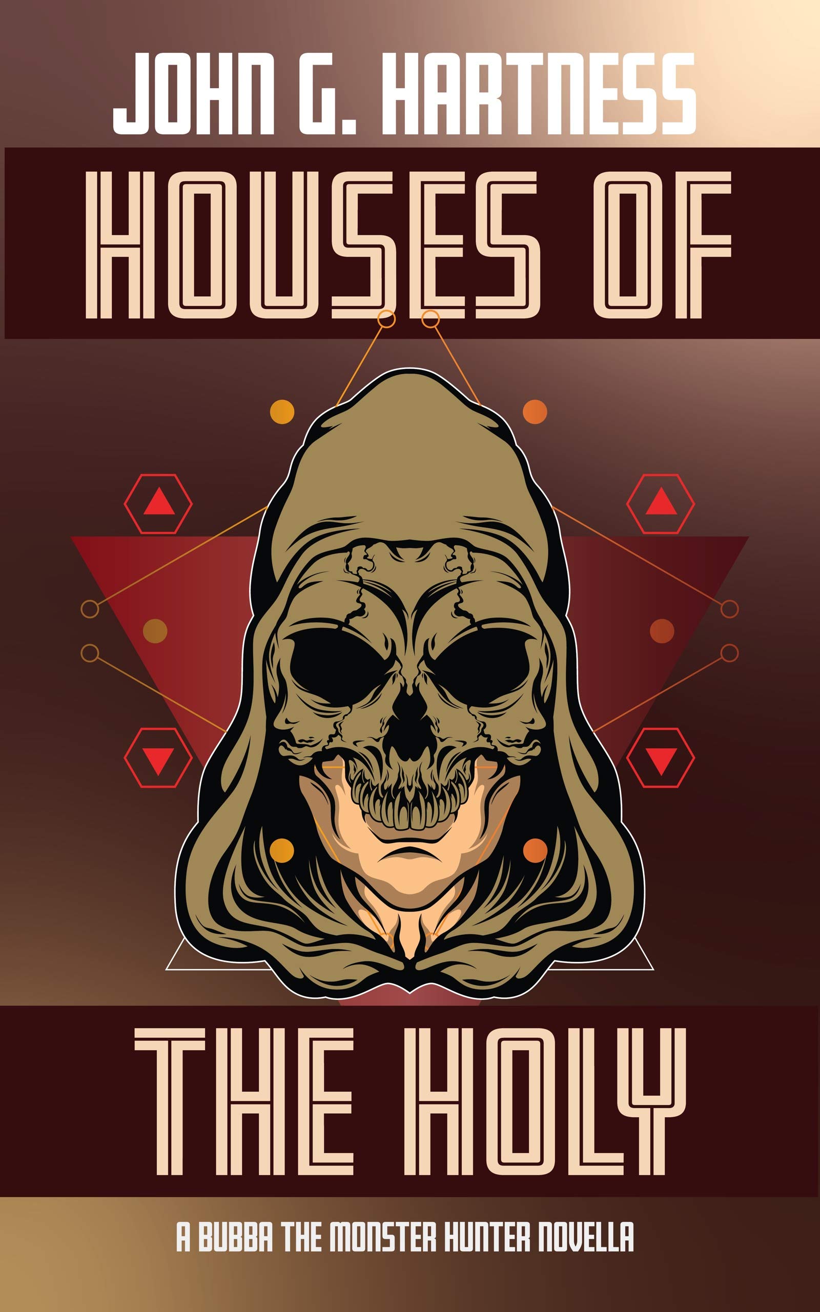 Houses of the Holy (Bubba the Monster Hunter Novella, #33) book cover