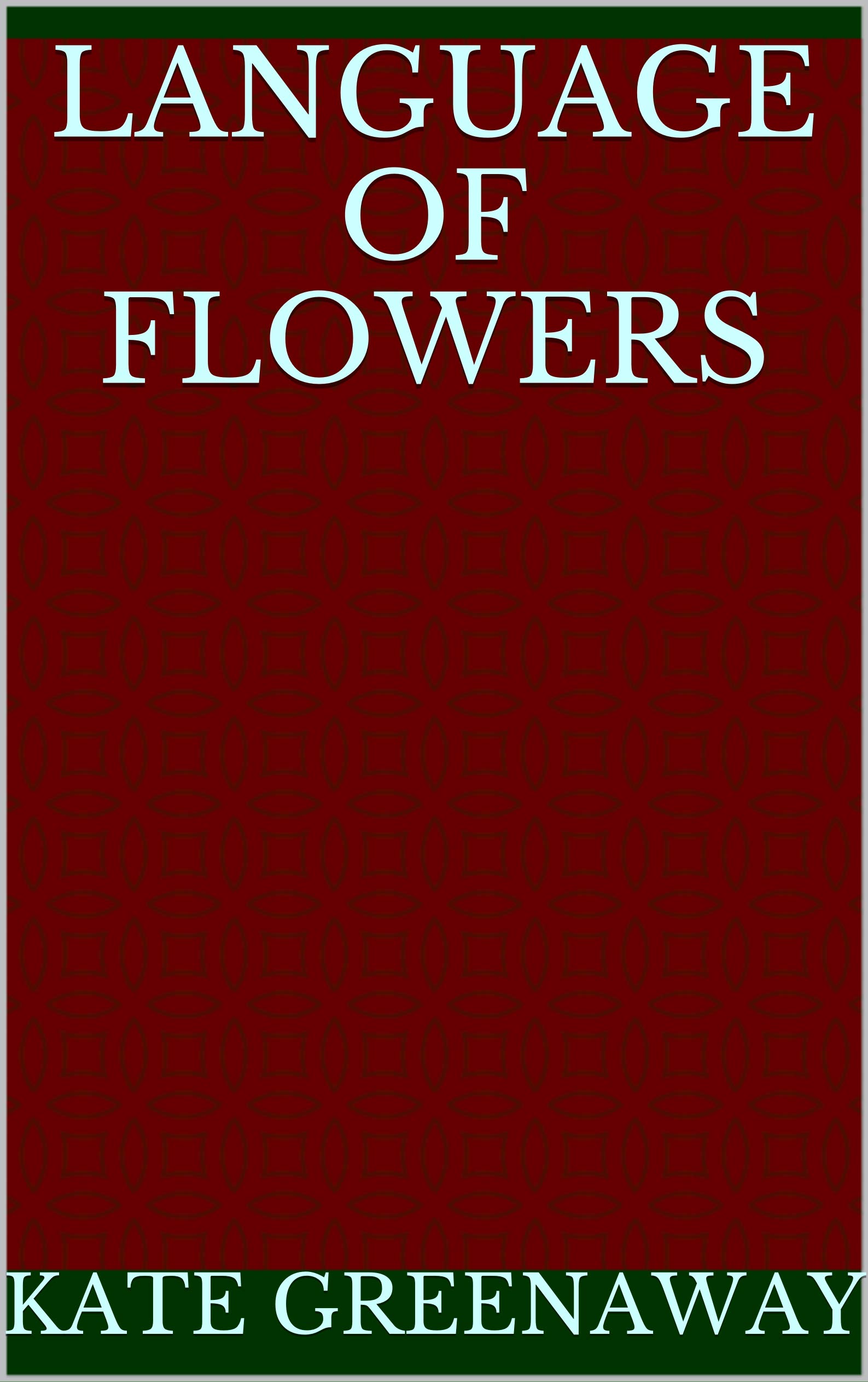 Language of Flowers by Kate Greenaway Goodreads