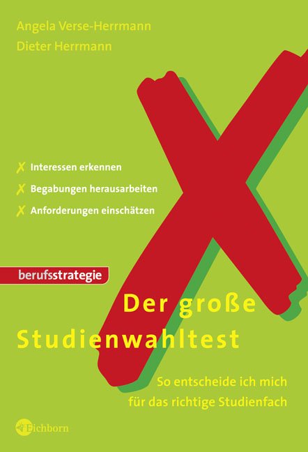 Studiere Ich Das Richtige Der große Studienwahltest: So entscheide ich mich für das richtige