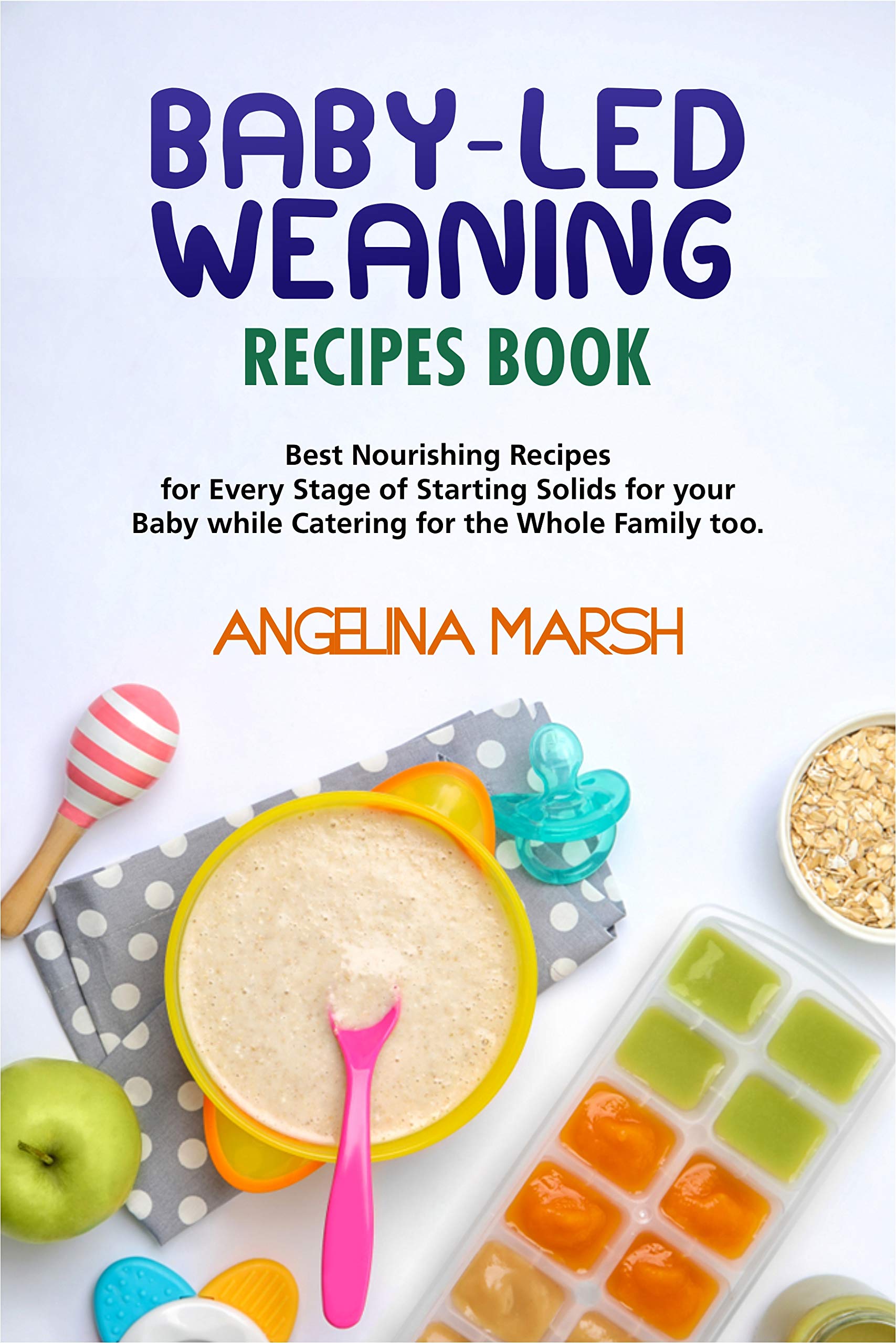 BABYLED WEANING RECIPES BOOK Best Nourishing Recipes for Every Stage