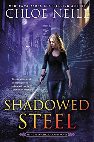 Shadowed Steel (Heirs of Chicagoland, #3)
