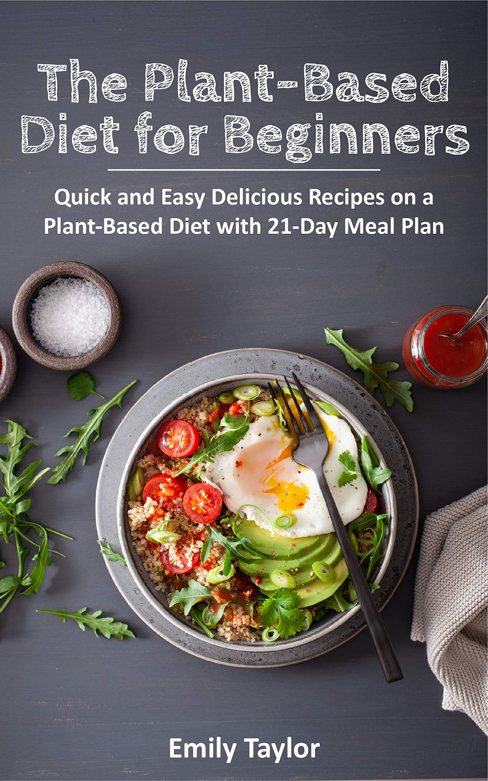 The Plant-Based Diet for Beginners: Quick and Easy Delicious Recipes on ...