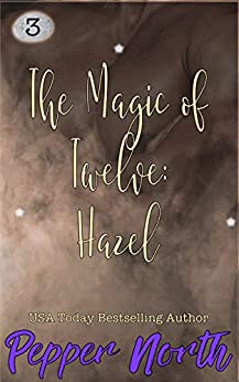The Magic of Twelve: Hazel